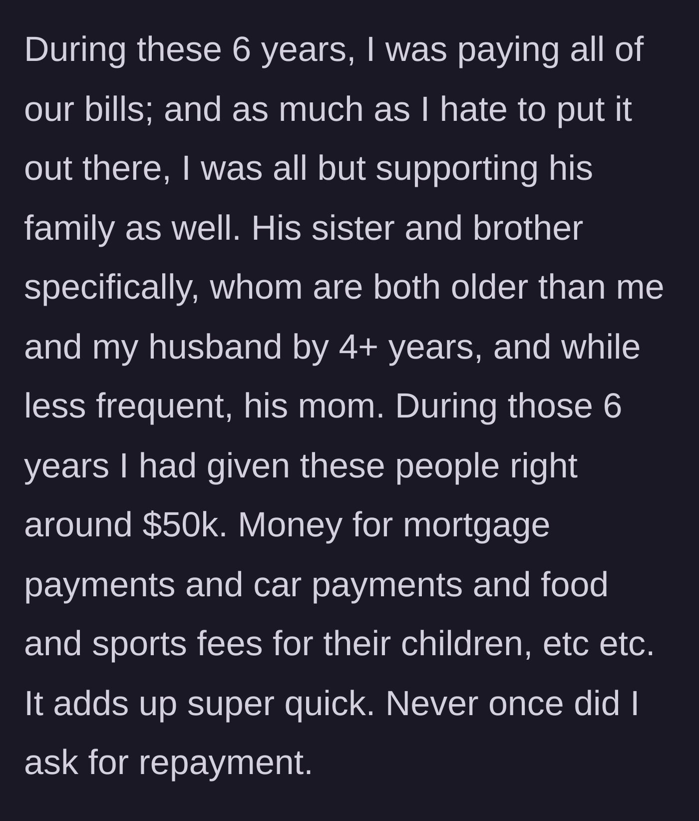 Story part 2 - Wife reveals she quietly gave an additional $50,000 to her husband's extended family for their living expenses.