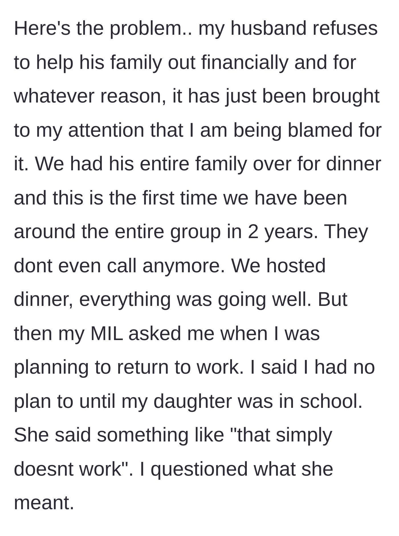 Story part 5 - In-laws visit for dinner after a two-year absence and immediately interrogate the wife about her employment status.