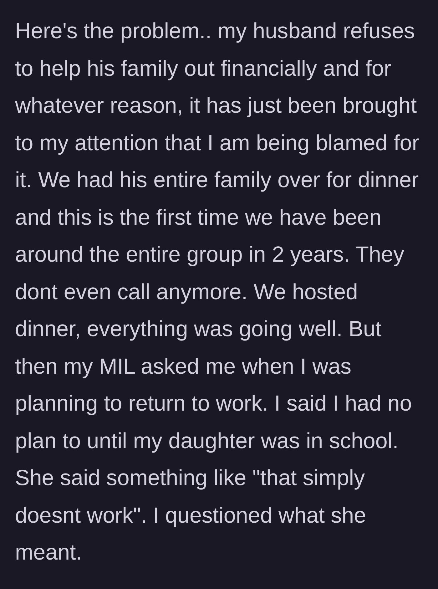 Story part 5 - In-laws visit for dinner after a two-year absence and immediately interrogate the wife about her employment status.