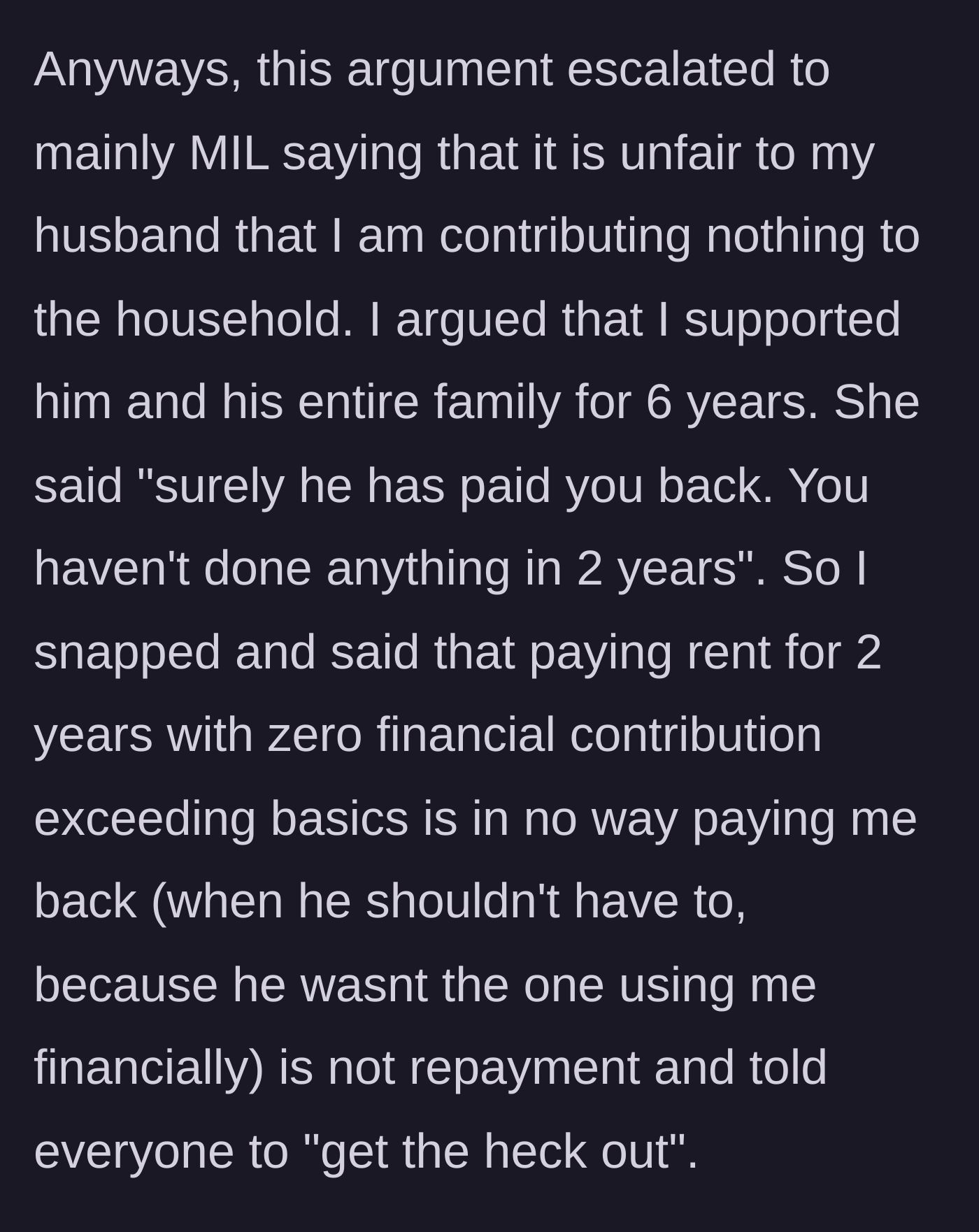 Story part 7 - The argument escalates, and the wife rightfully orders her husband's ungrateful family out of her house.