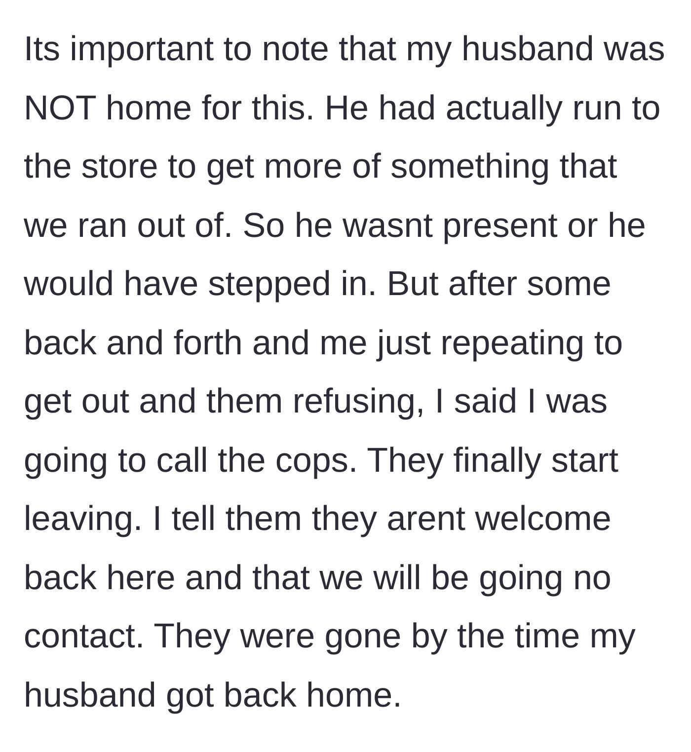Story part 8 - Wife threatens police intervention to force the stubbornly seated in-laws out before her husband returns from a brief errand.