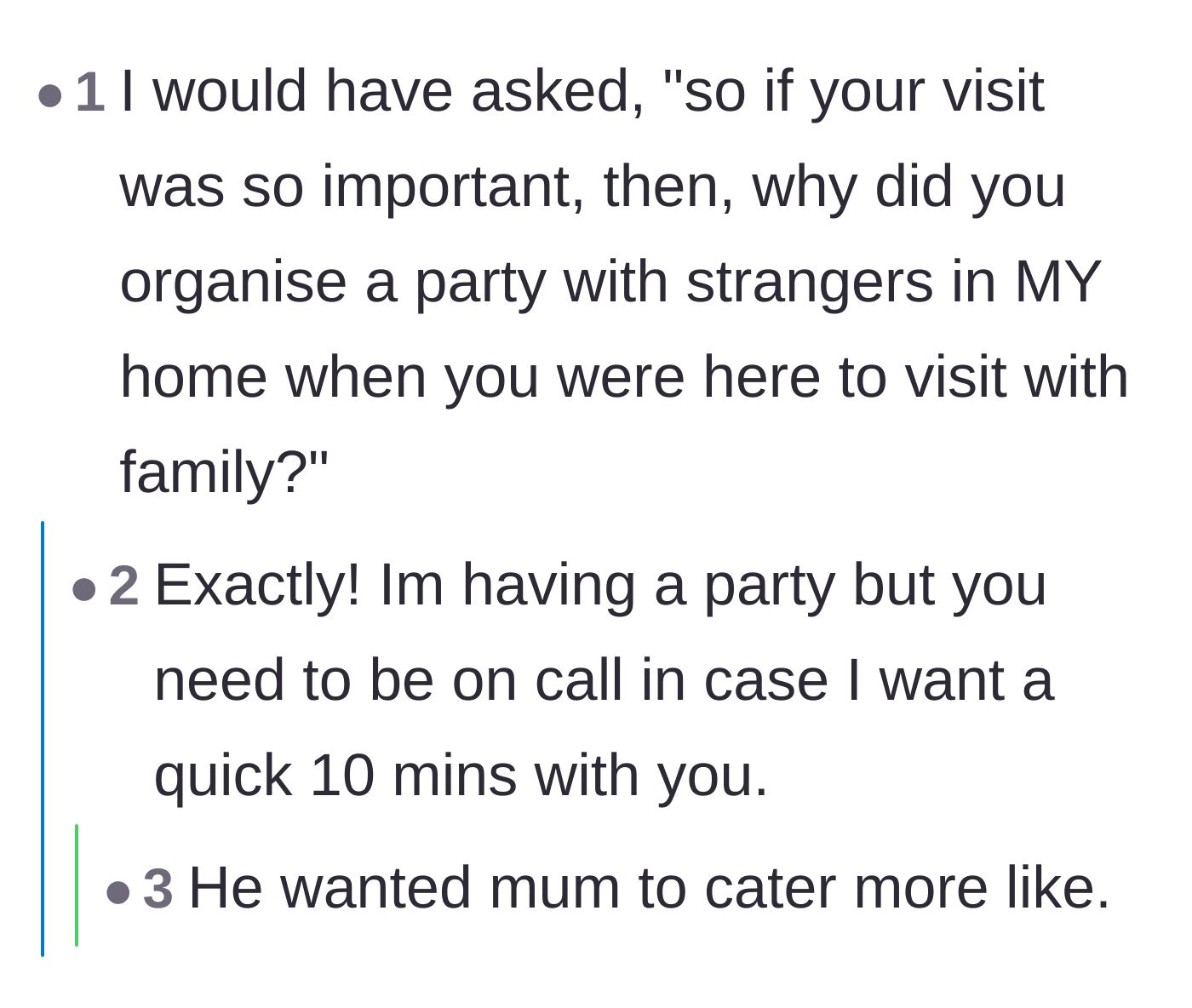 Comment thread 1 - Pointing out the hypocrisy of the son wanting family time but planning a party with strangers.