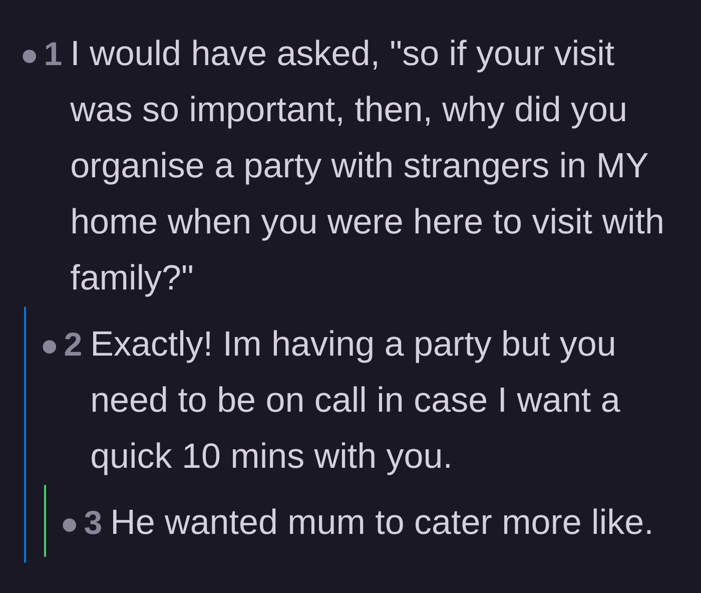Comment thread 1 - Pointing out the hypocrisy of the son wanting family time but planning a party with strangers.