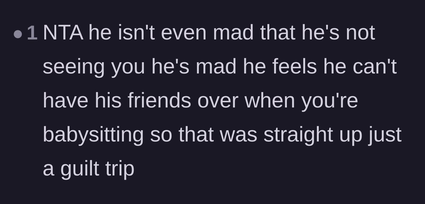 Comment thread 6 - Summarizing the son's actions as a blatant, self-serving guilt trip.