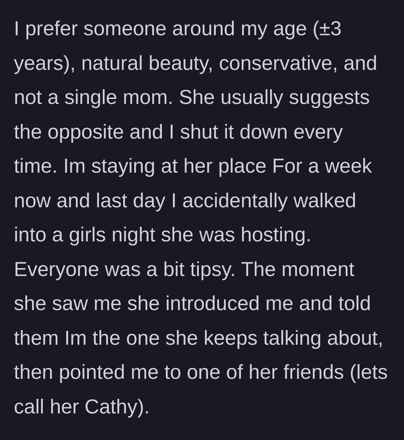 Story part 2 - Brother walks into sister's tipsy girls' night and gets targeted as a match for her friend Cathy.