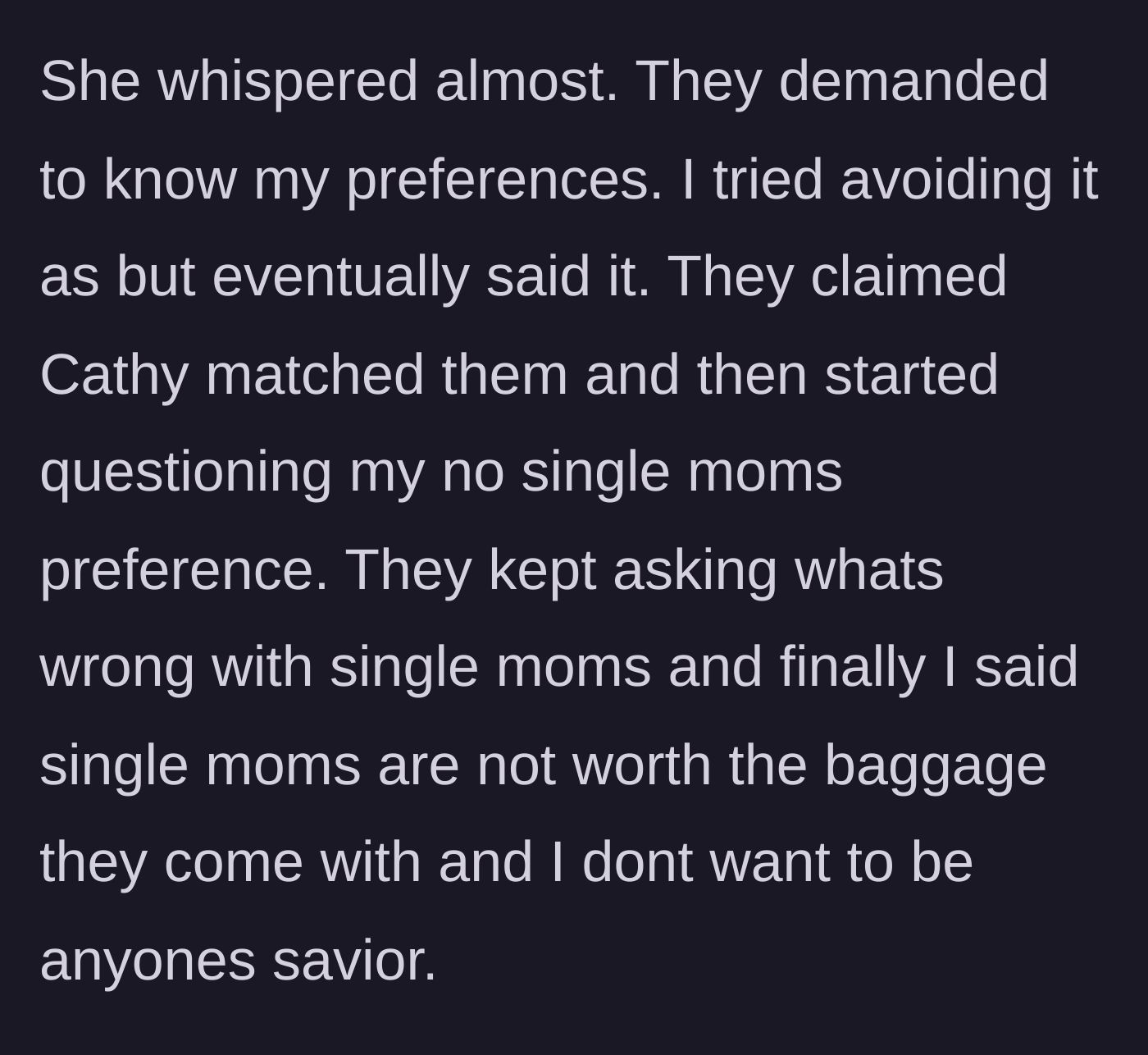 Story part 5 - Cornered brother reveals his anti-single-mom preference and harshly calls them baggage.