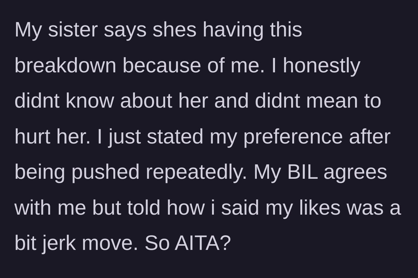 Story part 7 - Sister blames brother for Cathy's breakdown, while the brother-in-law says his words were a jerk move.