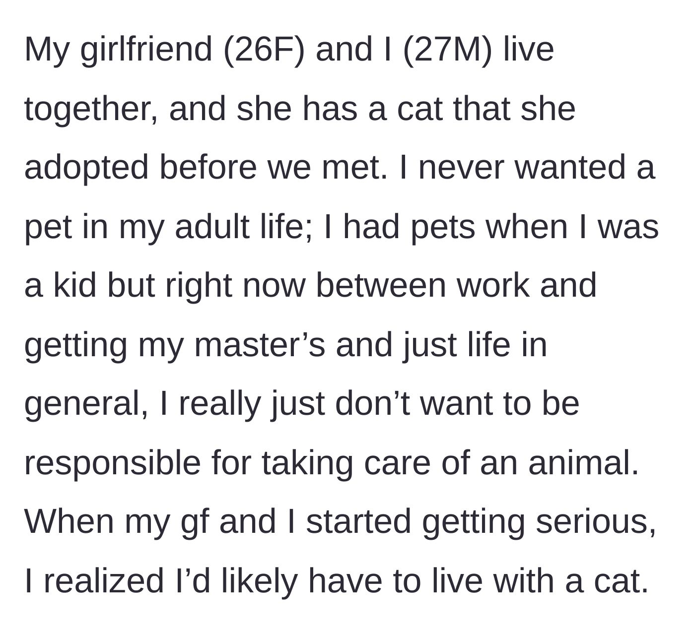 Story part 1 - Boyfriend explains his busy academic and professional schedule and his clear aversion to taking on pet care responsibilities.