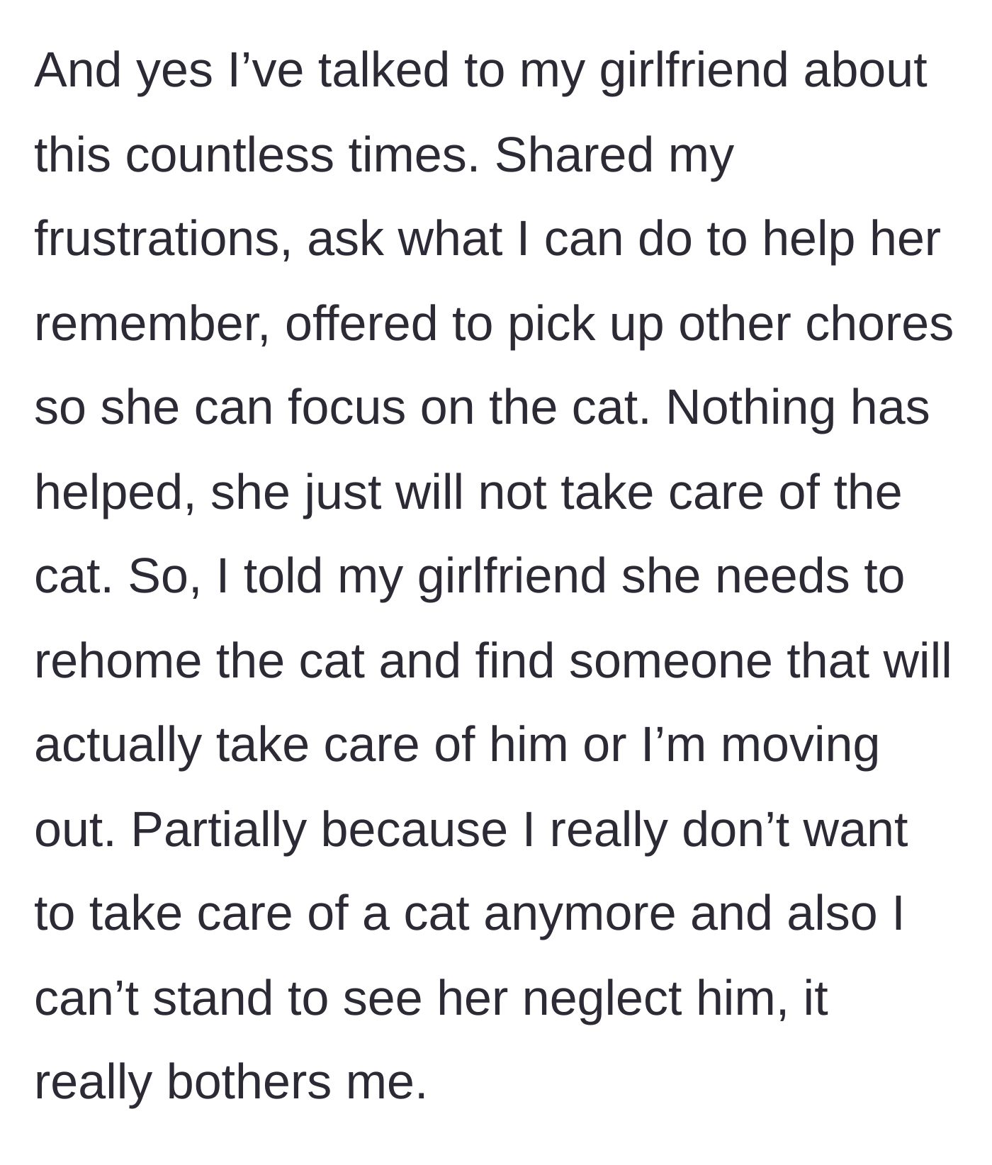 Story part 4 - After repeated failed attempts to communicate and offer help, the boyfriend issues a strict ultimatum: rehome the cat or he moves out.