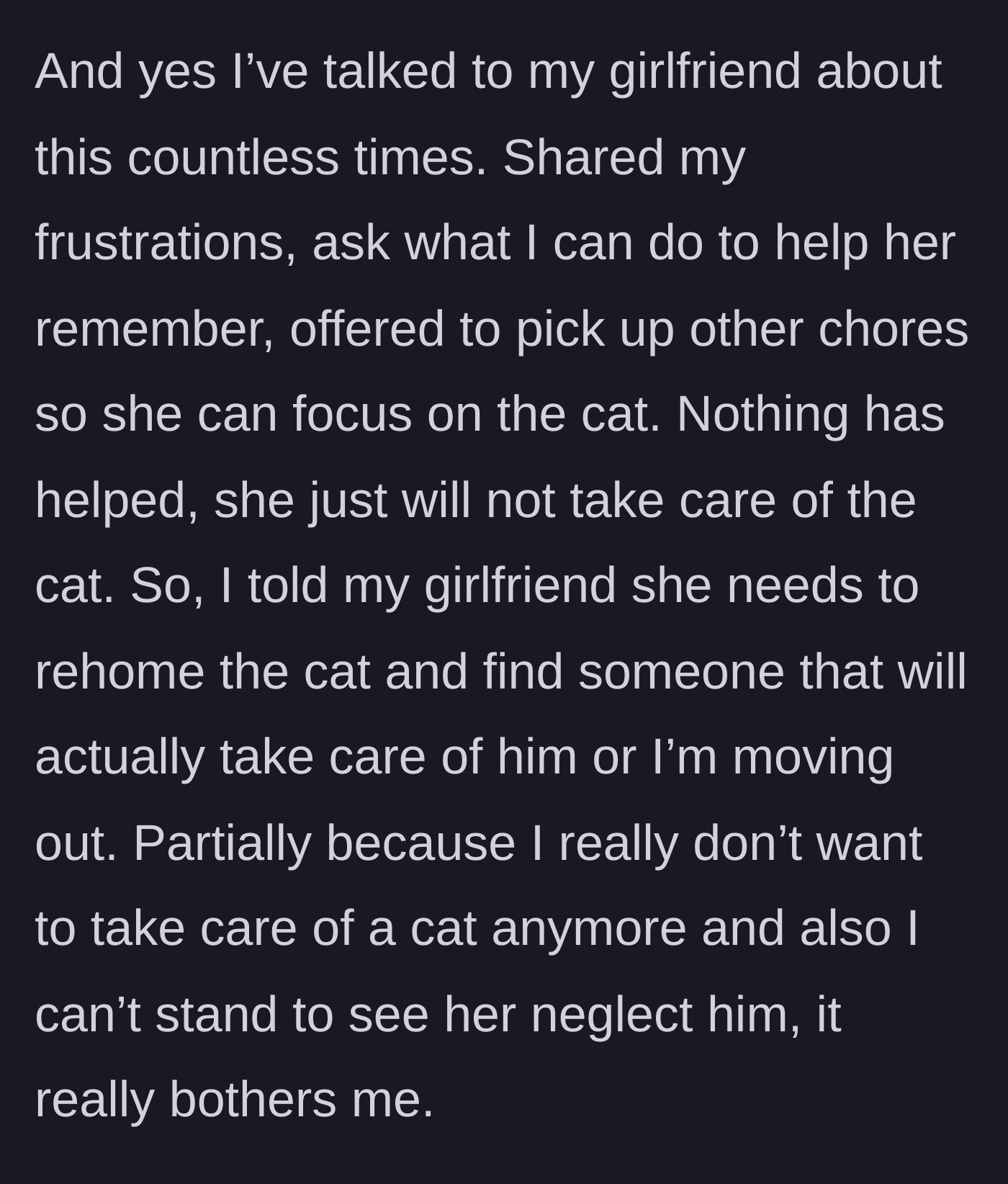 Story part 4 - After repeated failed attempts to communicate and offer help, the boyfriend issues a strict ultimatum: rehome the cat or he moves out.