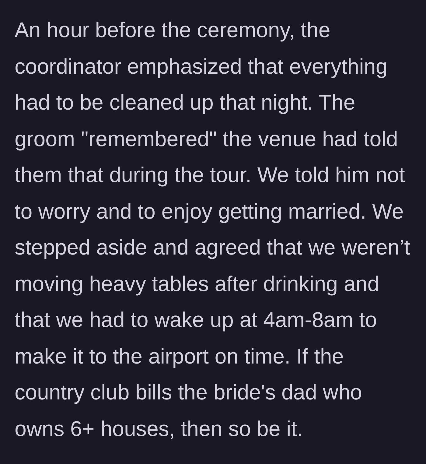 Story part 4 - Coordinator announces midnight teardown is required, the groom admits he forgot, and the groomsmen secretly agree not to do it.