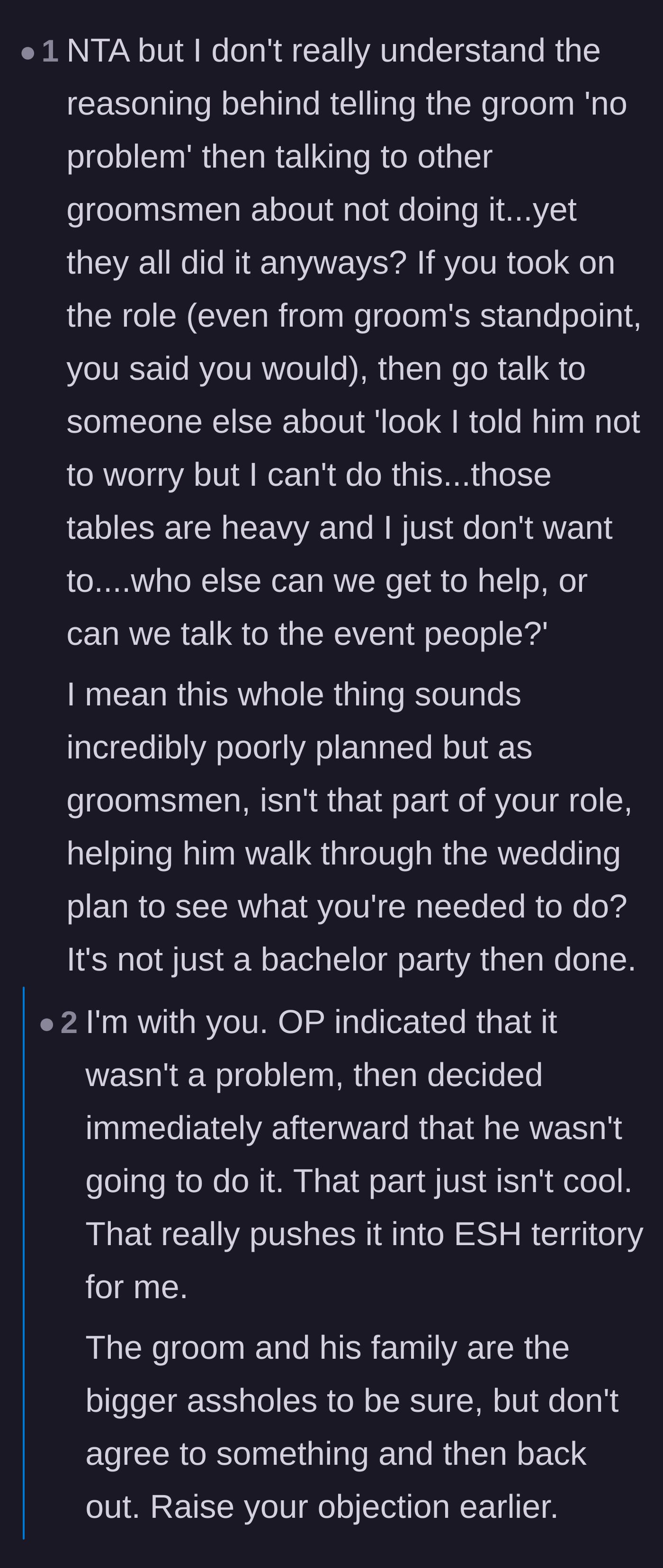Comment thread 5 - Critics calling out the groomsman for telling a white lie and agreeing to the labor before backing out.