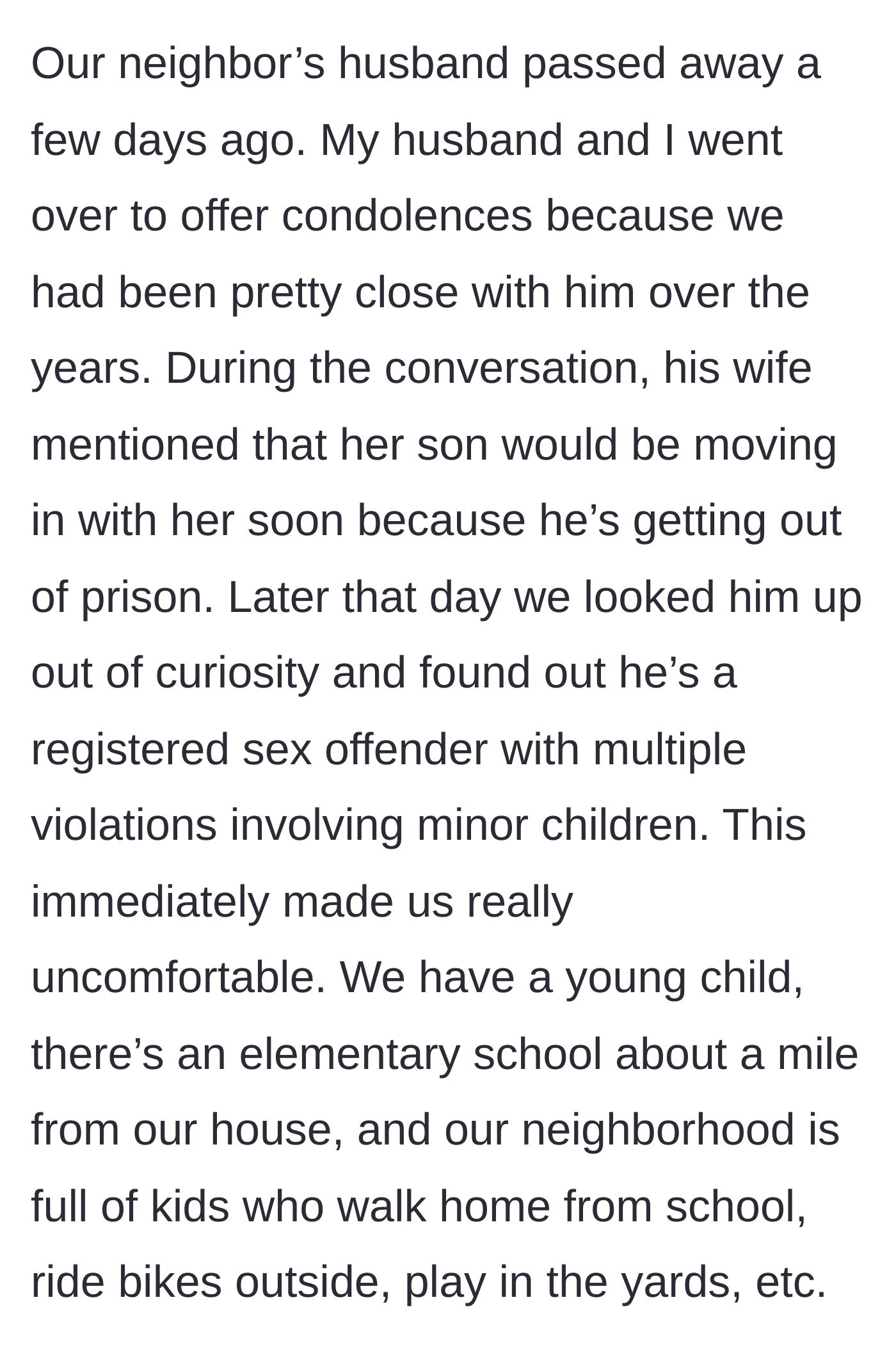 Story part 1 - The tragic loss of a neighbor leads to a chilling discovery about the son moving into the family home.