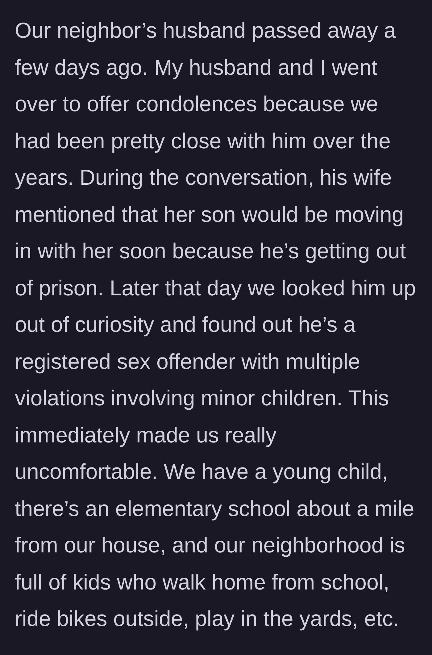 Story part 1 - The tragic loss of a neighbor leads to a chilling discovery about the son moving into the family home.
