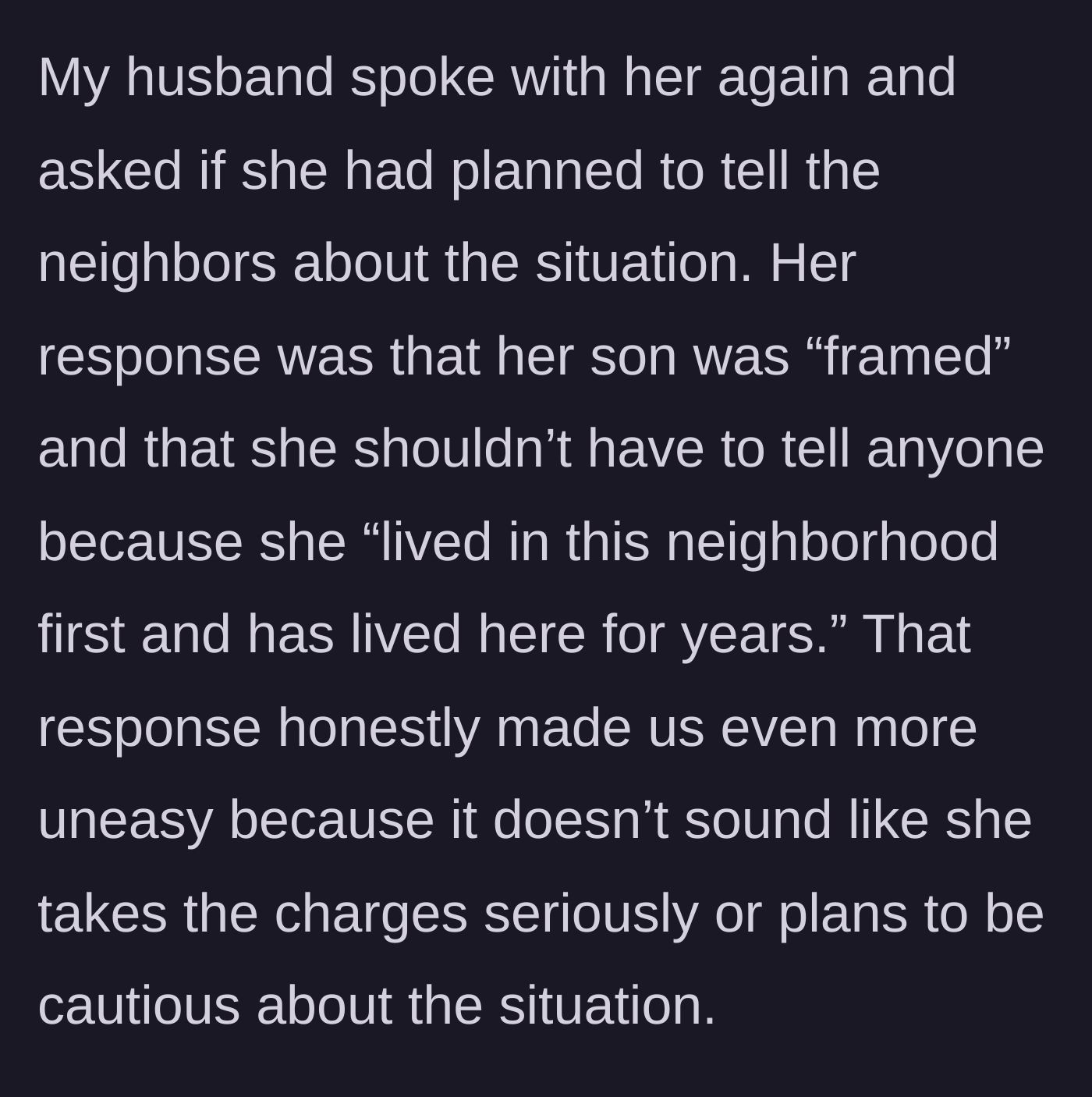 Story part 2 - A conversation with the widow reveals her deep denial and refusal to warn the community.