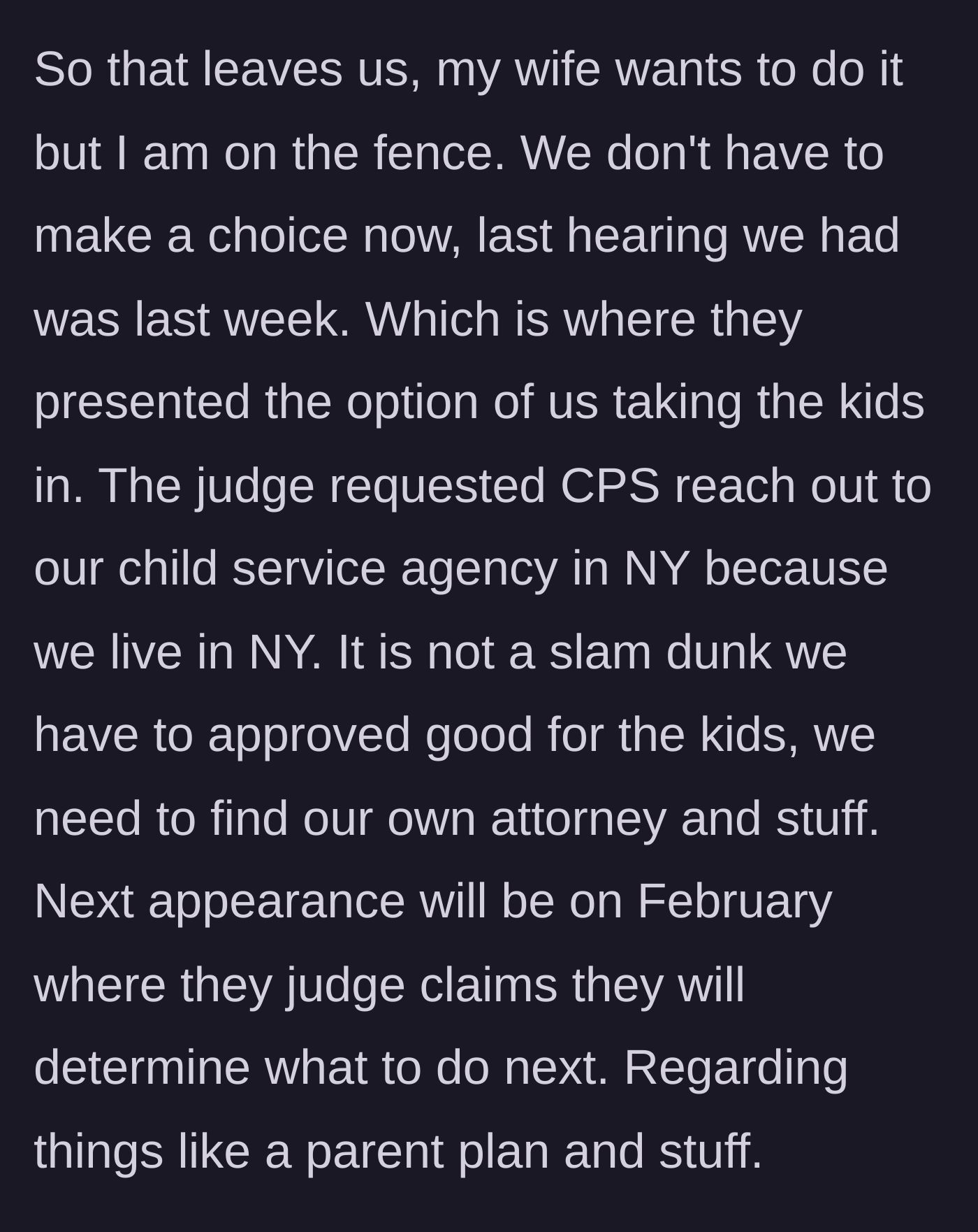 Story part 4 - The legal limbo as the court looks into moving the children to New York while the author hesitates.