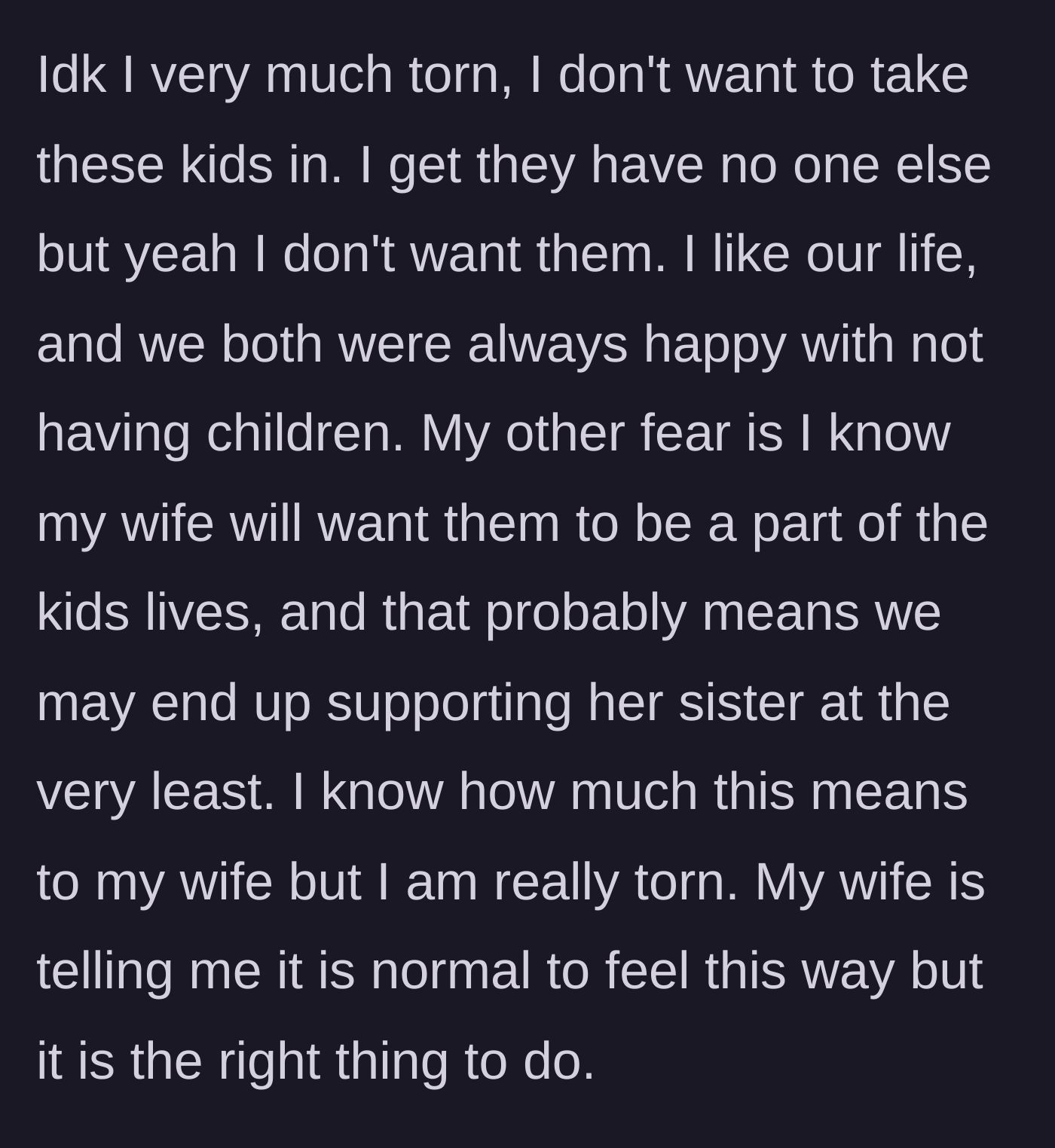 Story part 5 - The author's internal conflict between protecting his chosen lifestyle and his wife's insistence on taking the children.