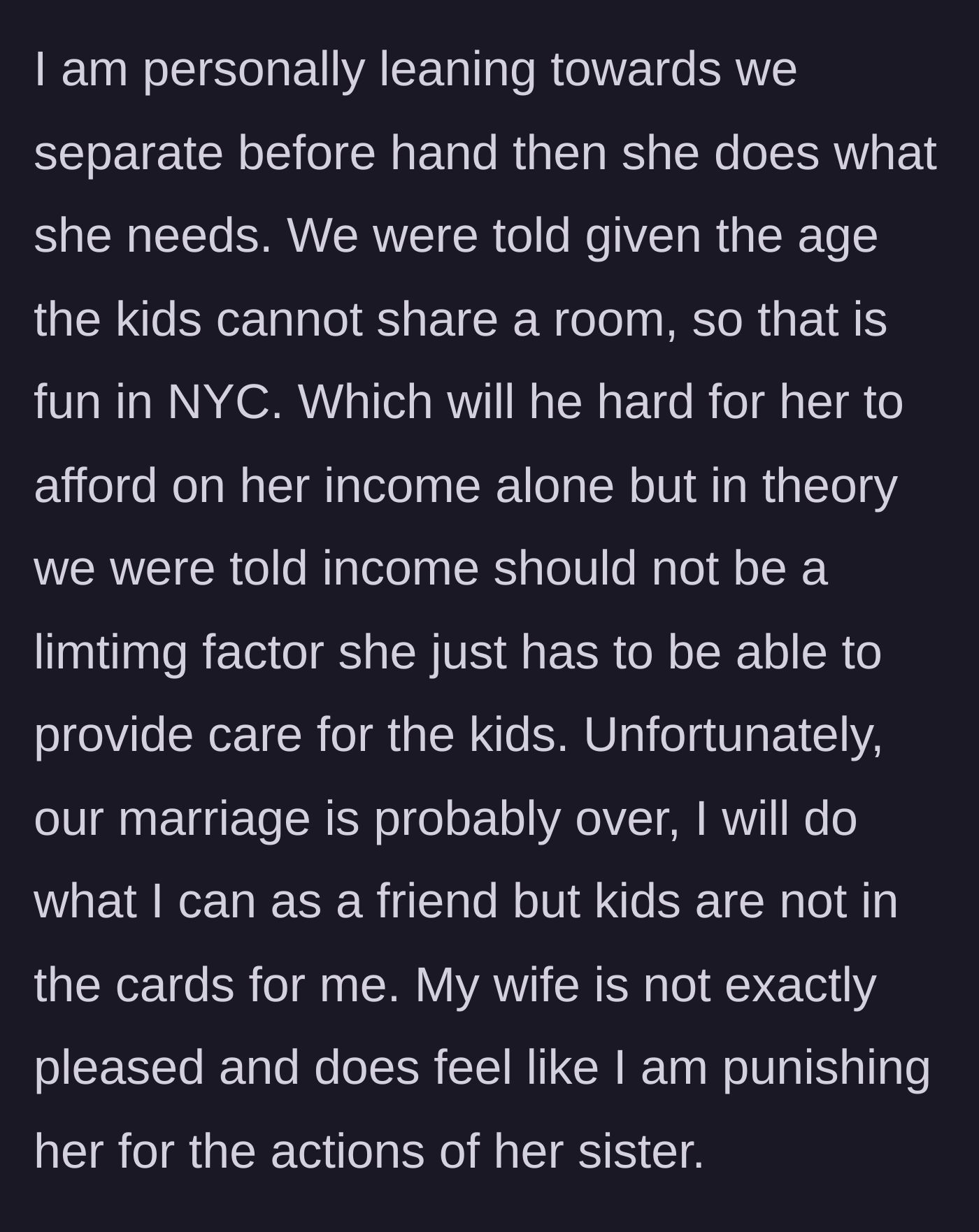 Story part 9 - The author deciding to separate from his wife so she can take the children, effectively ending their marriage.