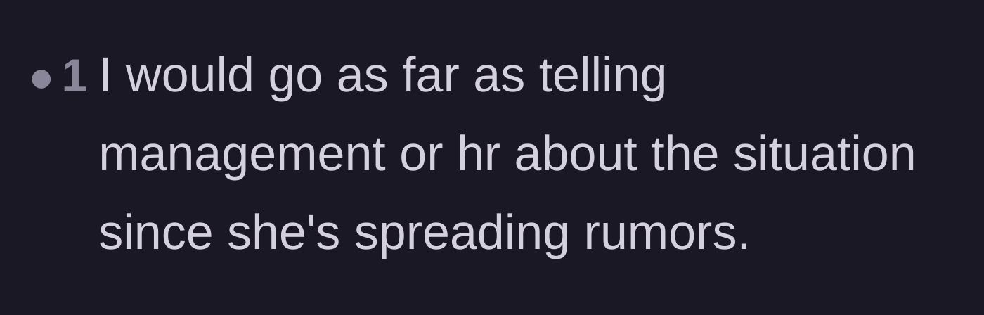 Comment thread 6 - A brief call to report the rumor-spreading to management immediately.