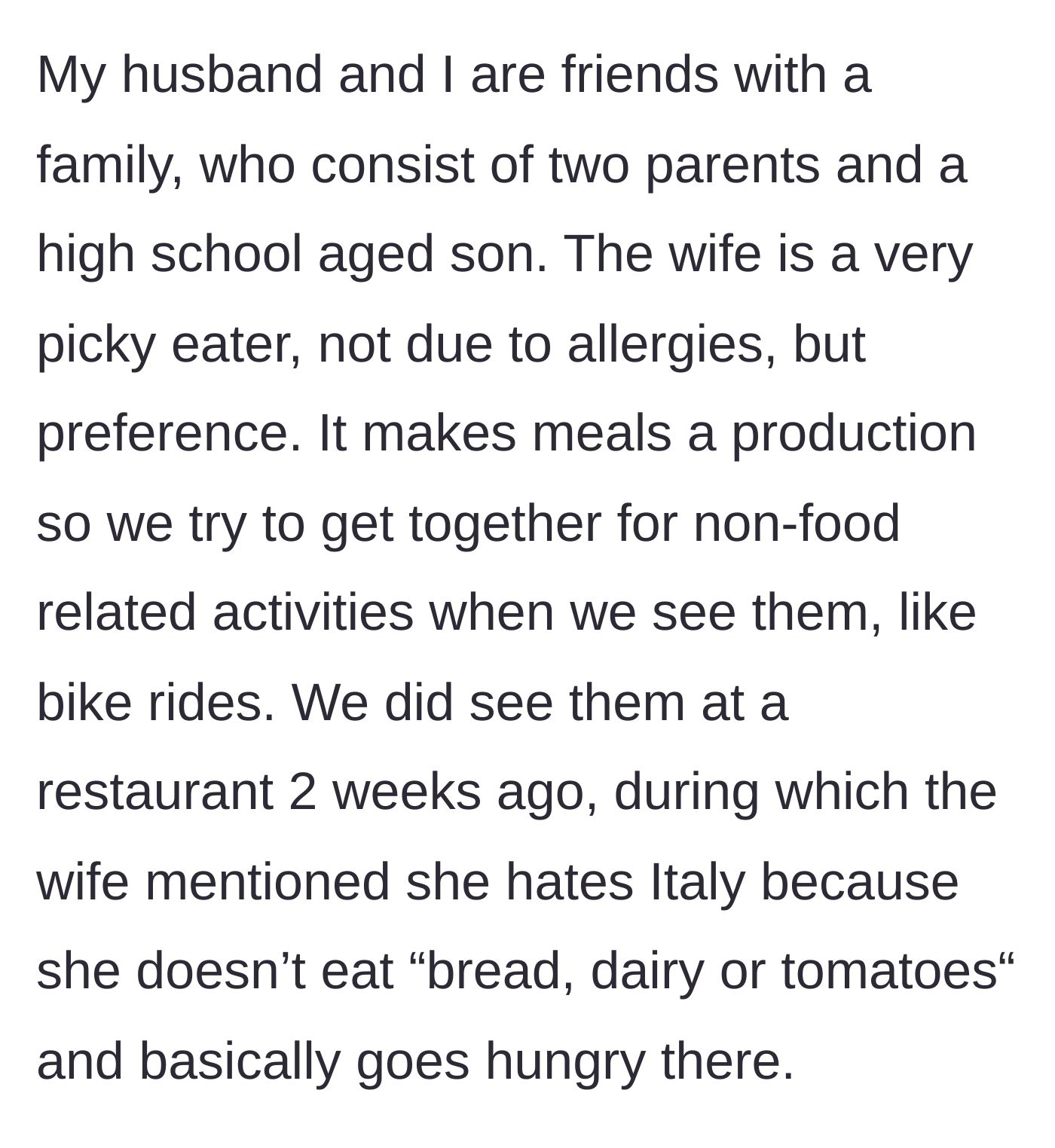 Story part 1 - A couple tries to avoid food-centered hangouts with a picky friend who claims to hate bread, dairy, and tomatoes.