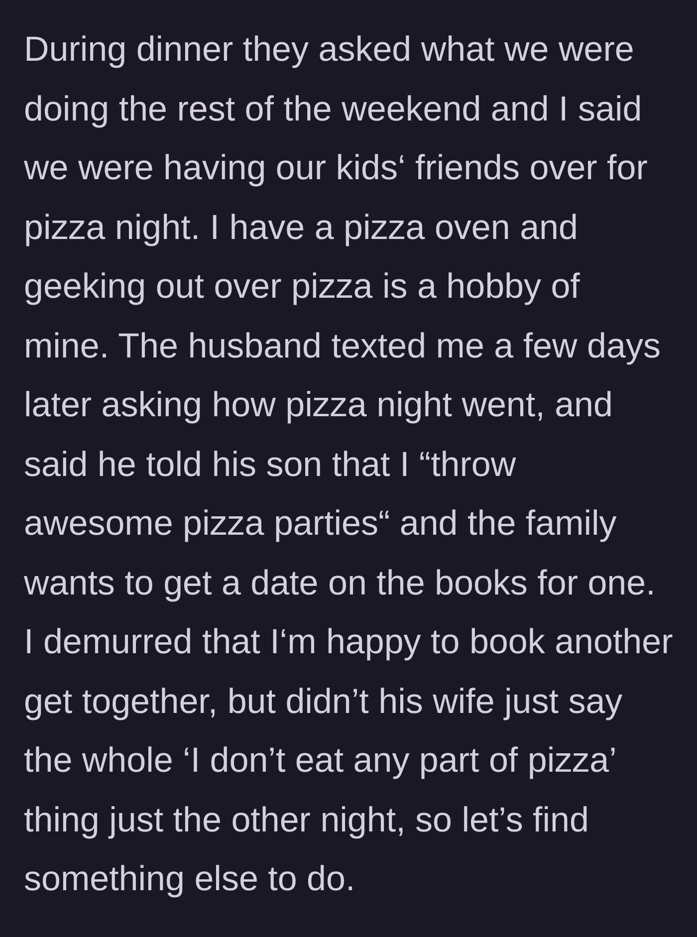 Story part 2 - The husband texts the main character asking to schedule a pizza party for his family, despite his wife hating pizza ingredients.