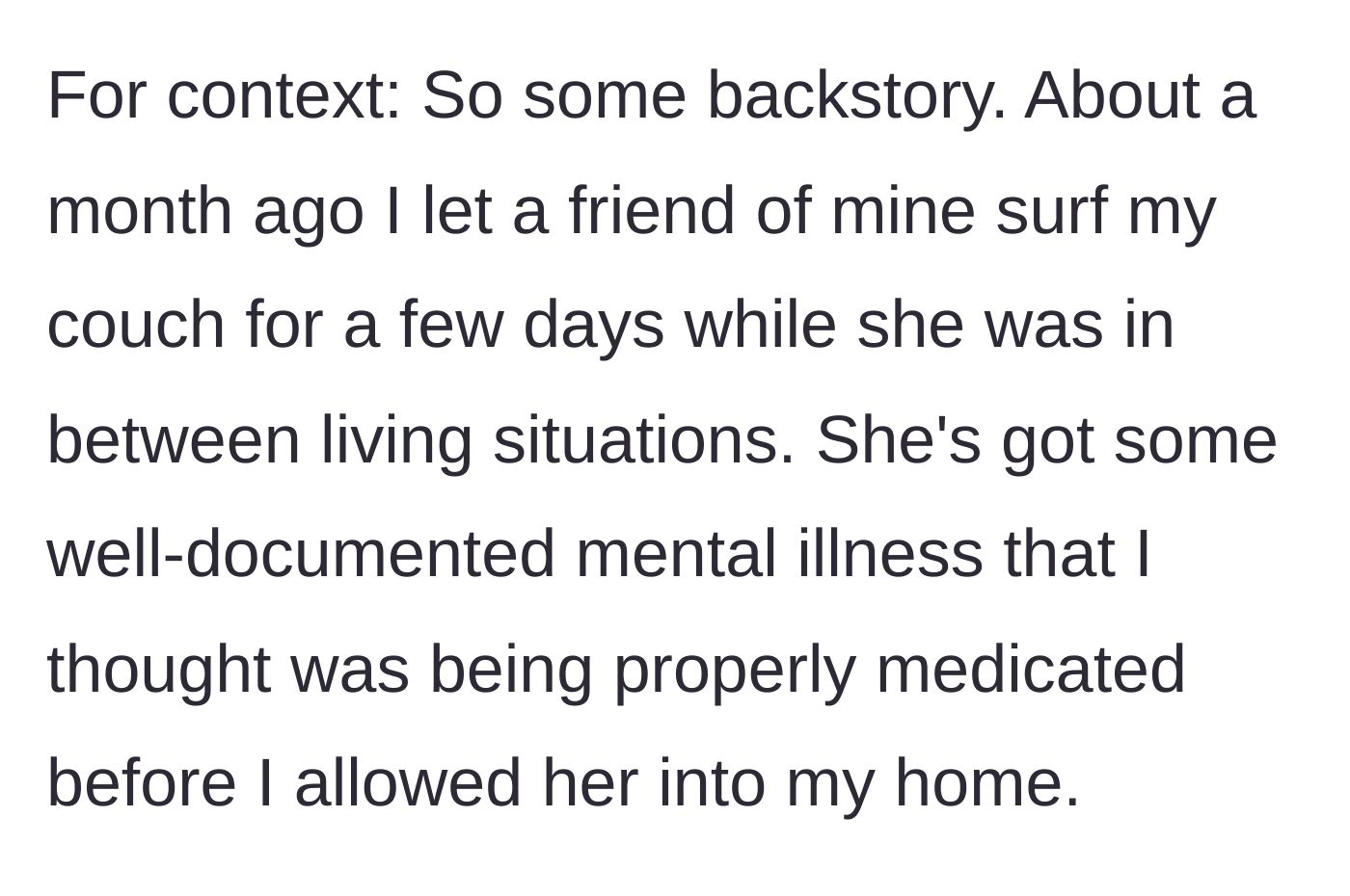 Story part 1 - Opening the door to a friend in need of a couch.