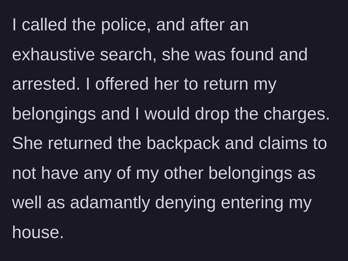 Story part 3 - The arrest and the insulting return of a cheap backpack.