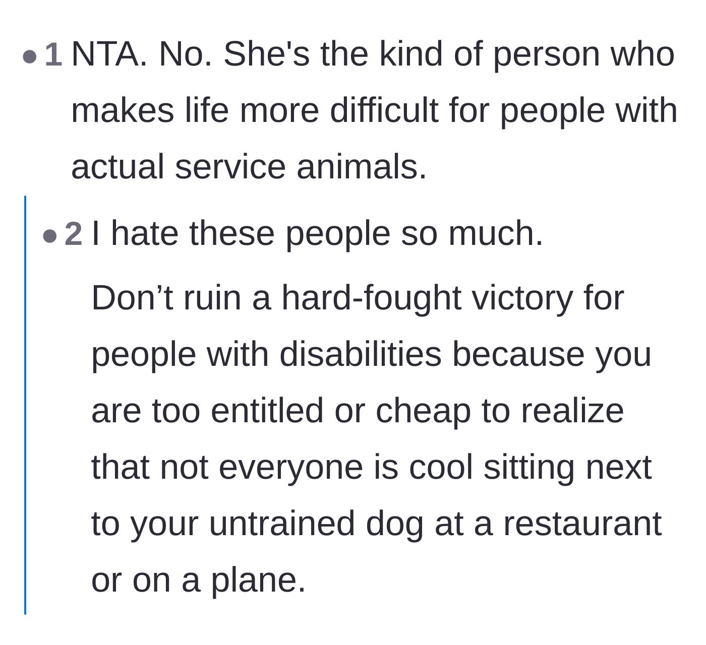 Comment thread 1 - A discussion about how fake service dogs ruin accessibility for people with real disabilities and why bringing untrained pets everywhere is inconsiderate.