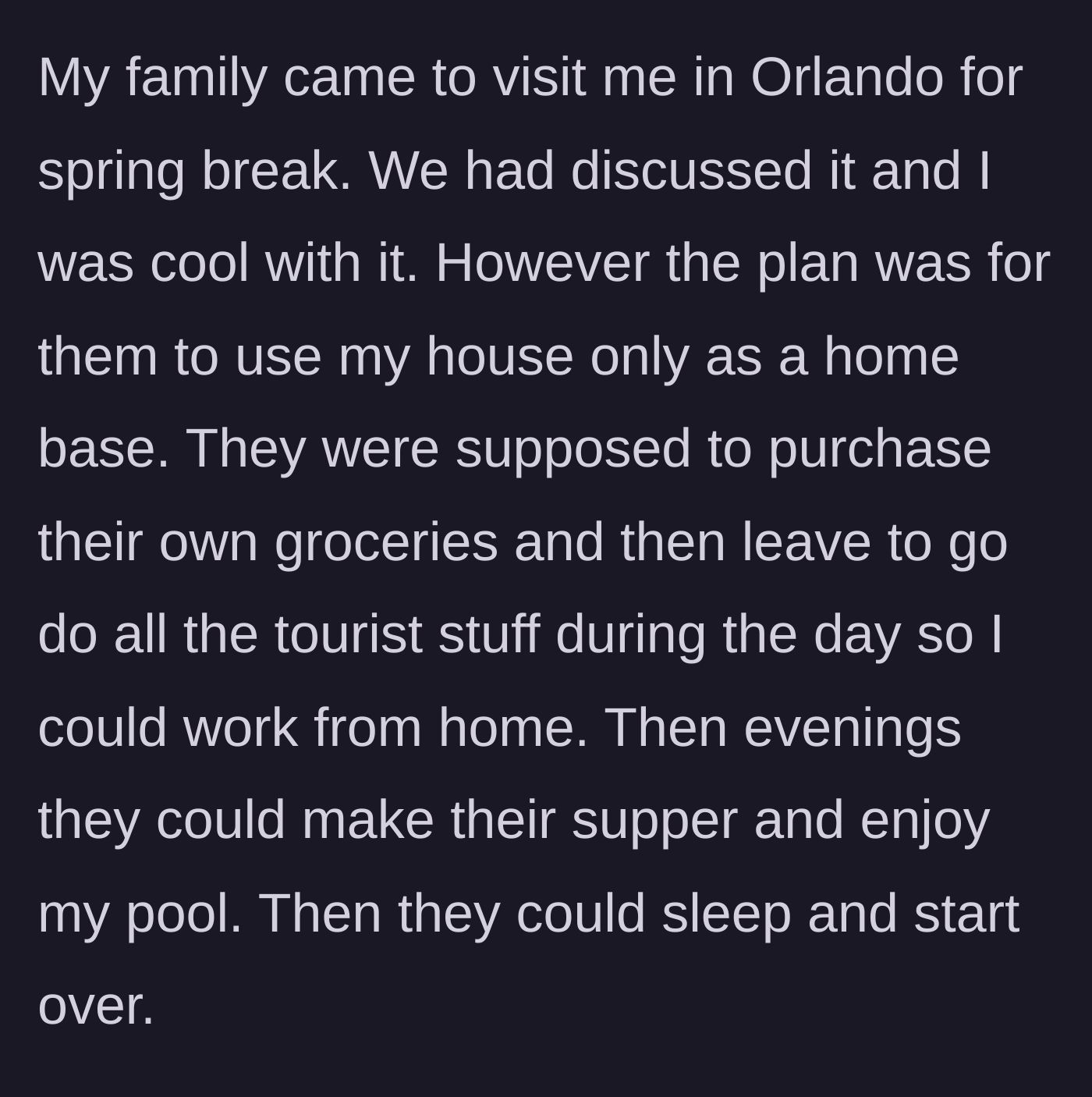 Story part 1 - The original agreement for a quiet home-base vacation.