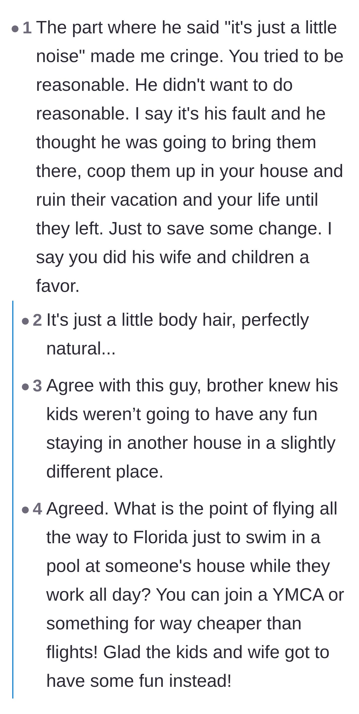 Comment thread 5 - A reader validating the host's decision and calling out the absurdity of flying to Florida just to sit inside a working relative's house.