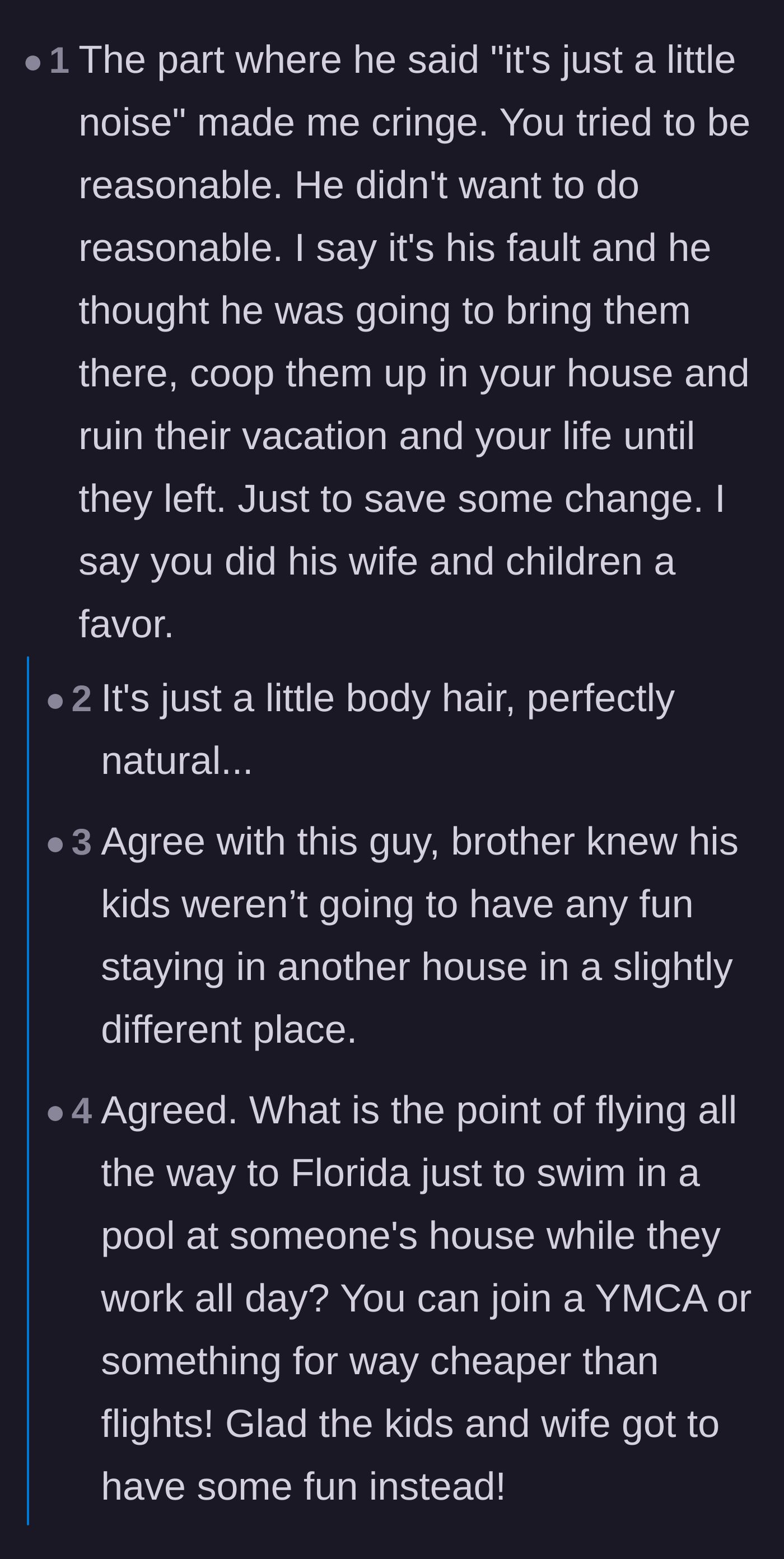 Comment thread 5 - A reader validating the host's decision and calling out the absurdity of flying to Florida just to sit inside a working relative's house.