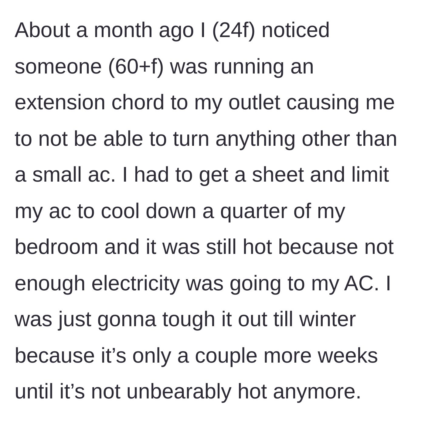 Story part 2 - Neighbor uses an extension cord to steal electricity, leaving the main character sweltering in the heat.