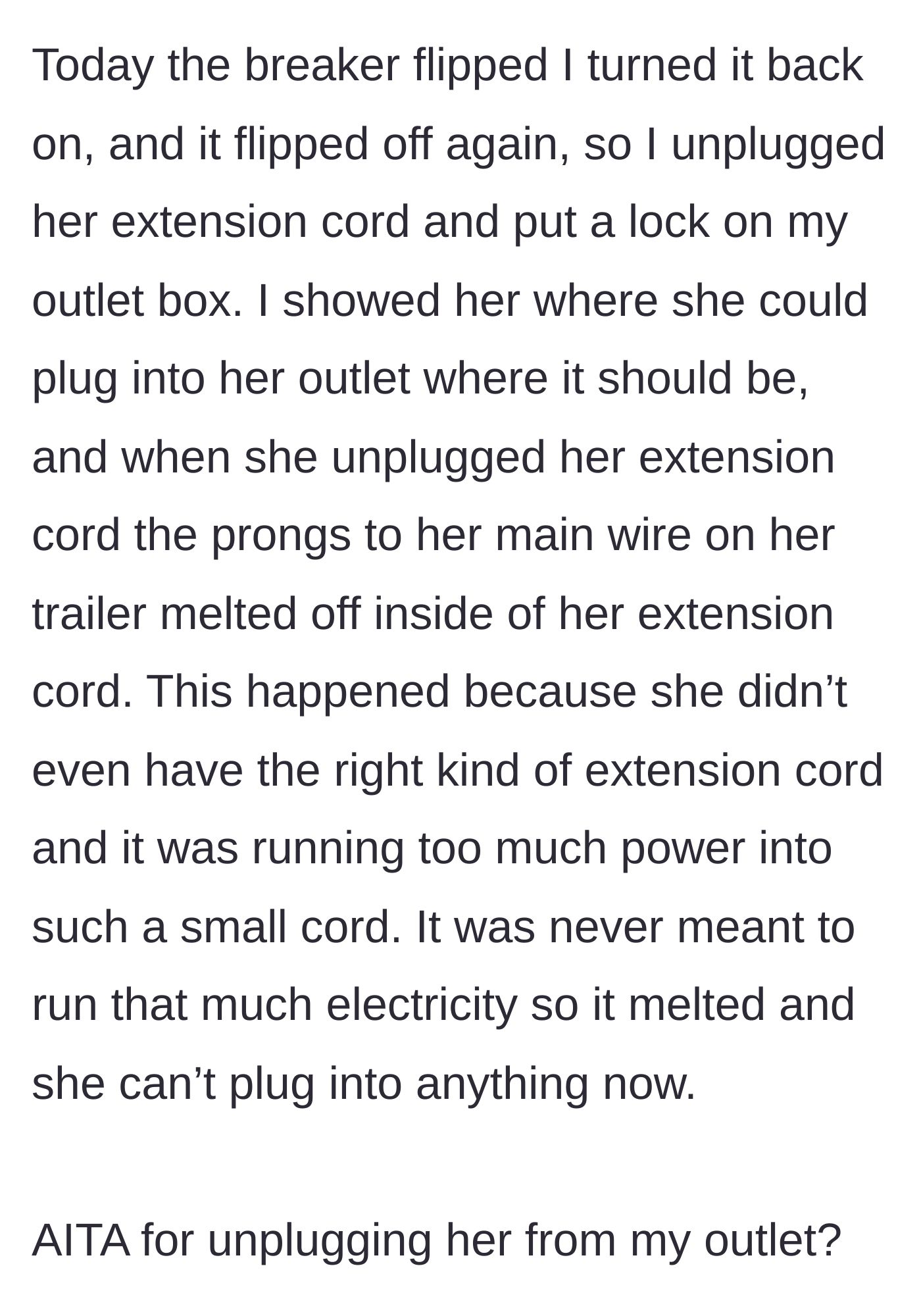 Story part 4 - Breaker flips, main character locks her outlet, and the neighbor's inadequate extension cord melts its prongs.
