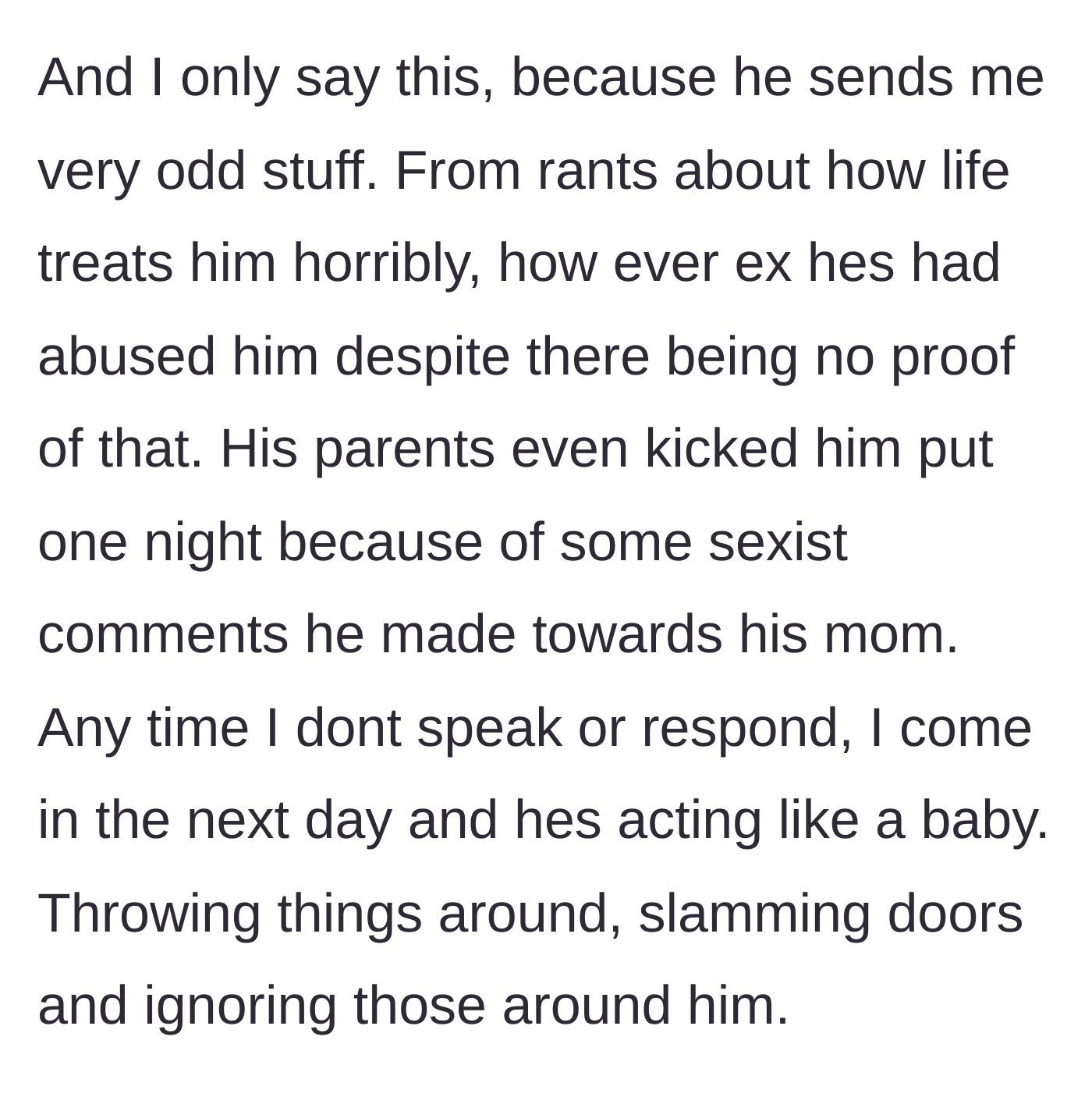 Story part 2 - The woman explains the bizarre, trauma-dumping messages the coworker sends, his sexist behavior that got him kicked out of his parents' house, and his literal office tantrums when she ignores him.