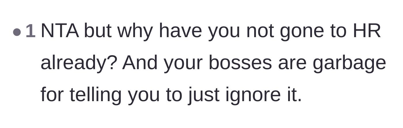 Comment thread 4 - A blunt assessment condemning the bosses for telling the victim to simply ignore the harassment.