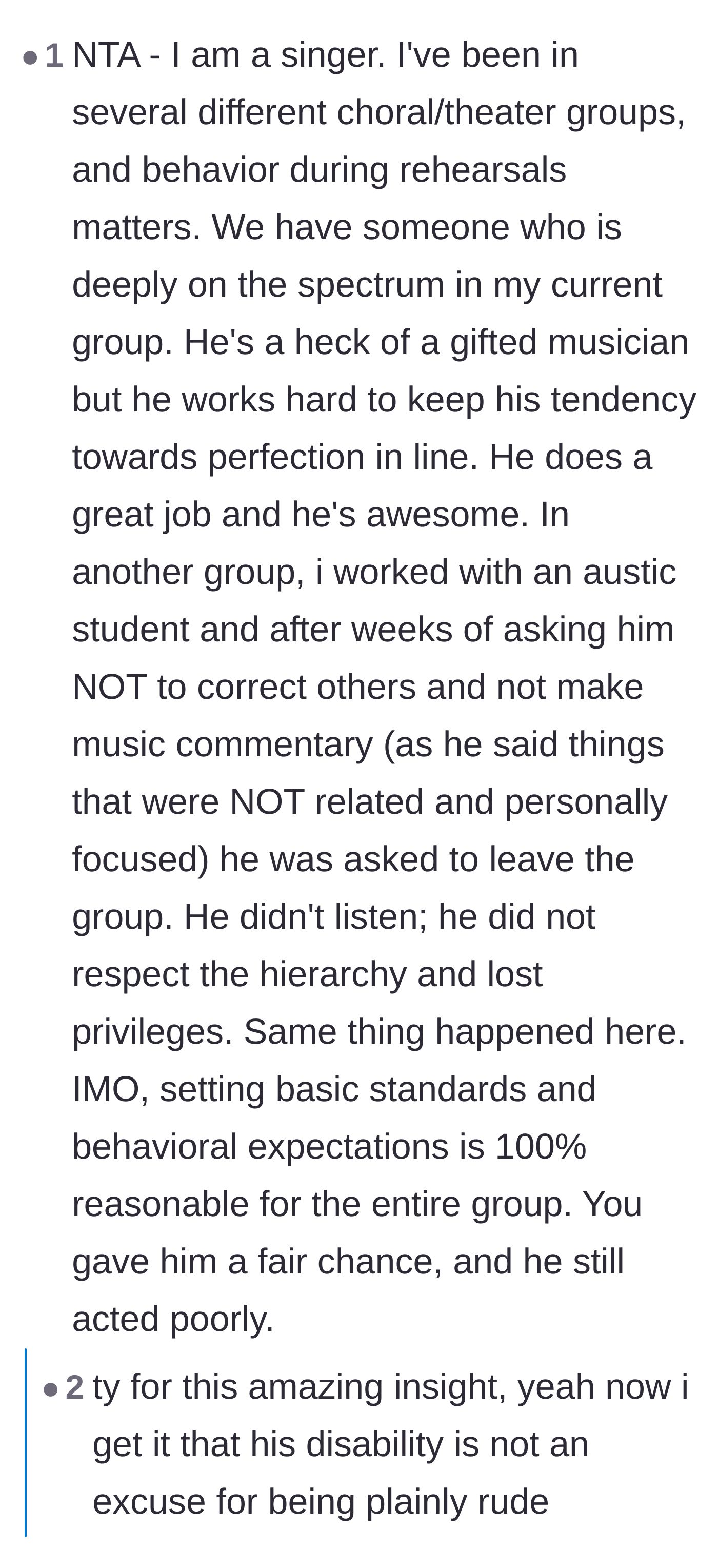 Comment thread 1 - A musician shares stories of holding neurodivergent peers to the same behavioral standards, proving disability doesn't excuse disrespect.