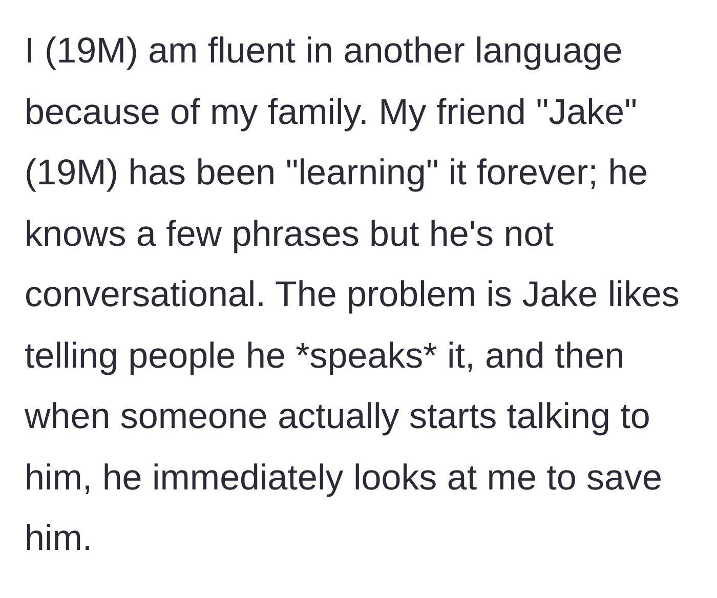 Story part 1 - A brief introduction of the bilingual main character and his friend Jake, who falsely claims to speak the language.
