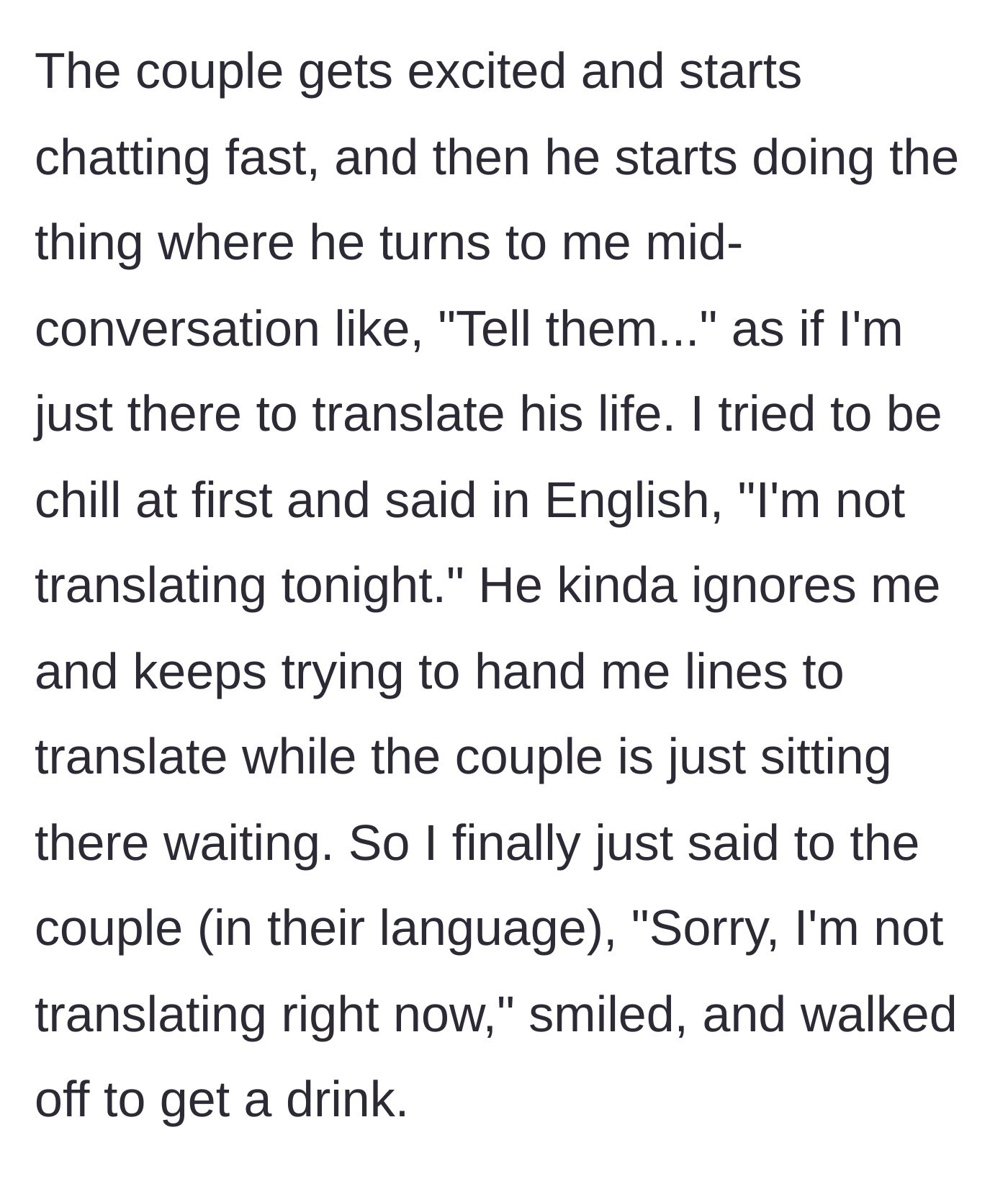Story part 5 - The main character refusing to translate mid-conversation and politely walking away from the table.