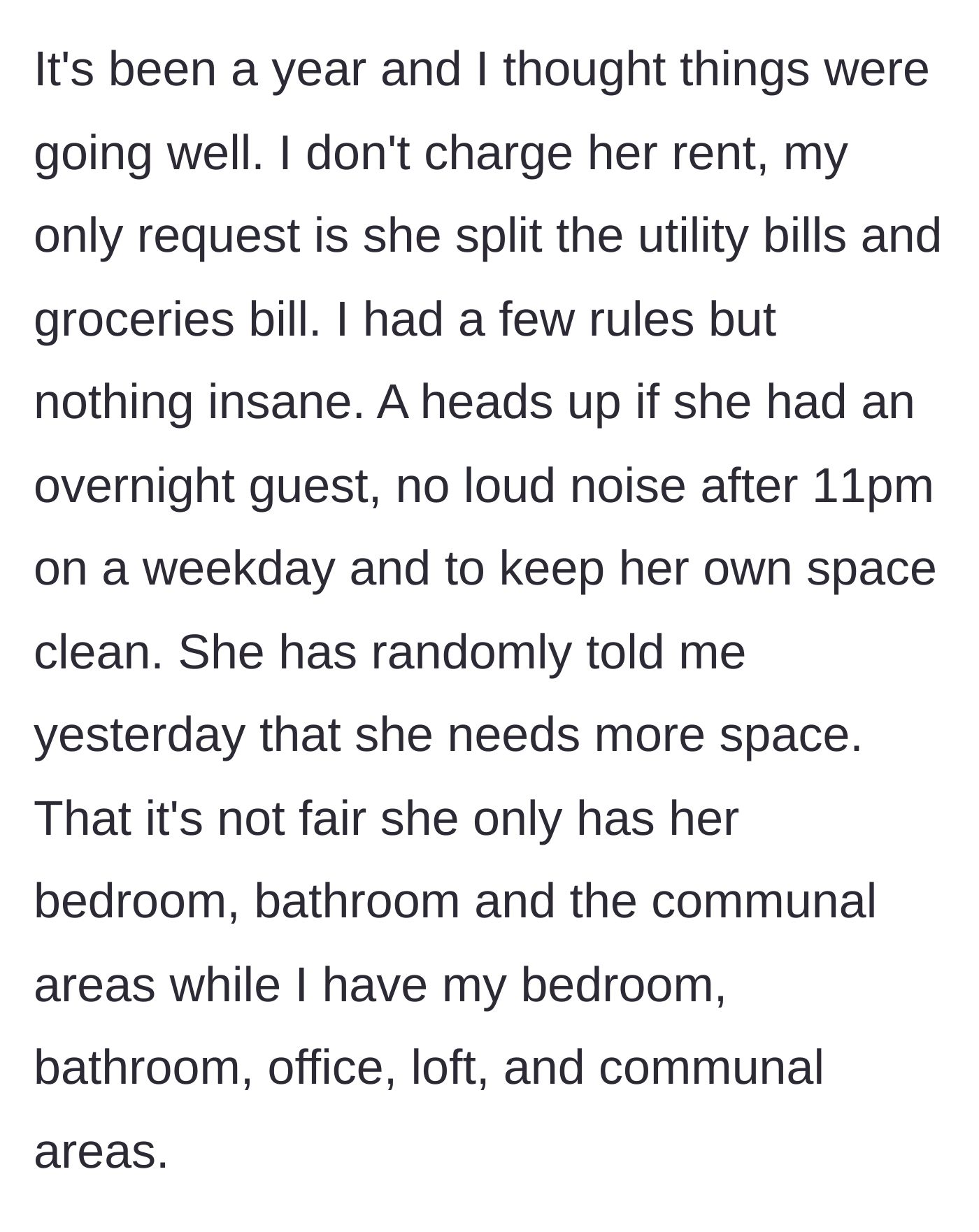 Story part 3 - The roommate complains about the unfair distribution of space despite paying absolutely no rent.