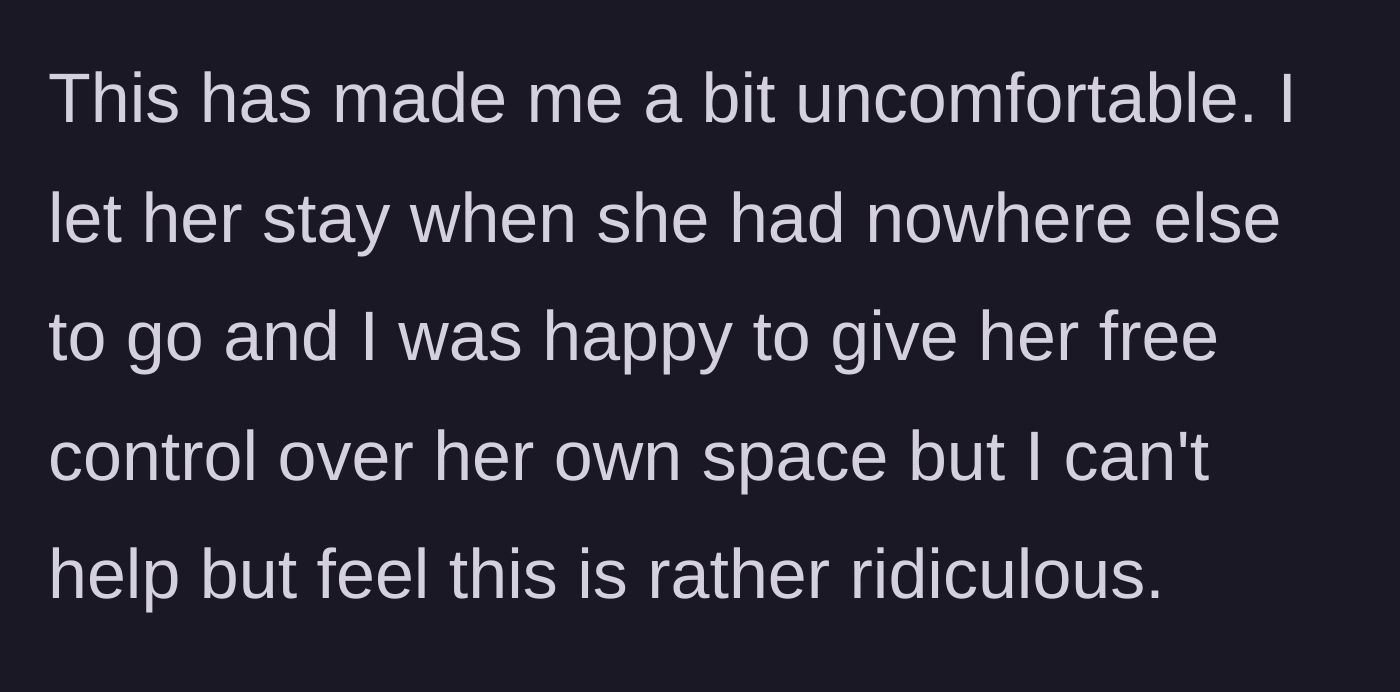 Story part 5 - The homeowner reflects on her discomfort and the absurdity of the situation.