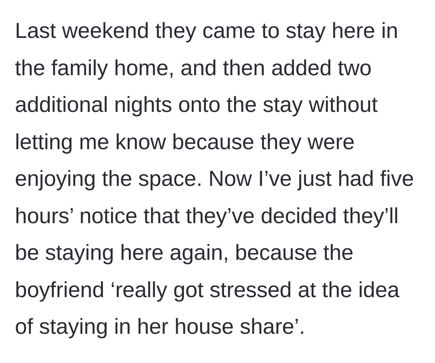 Story part 3 - Sister and boyfriend extending their stay without asking and giving a five-hour warning for a return trip.