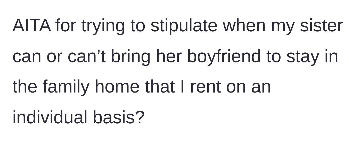 Story part 5 - Tenant asking if they are wrong for setting rules for their own rented space.
