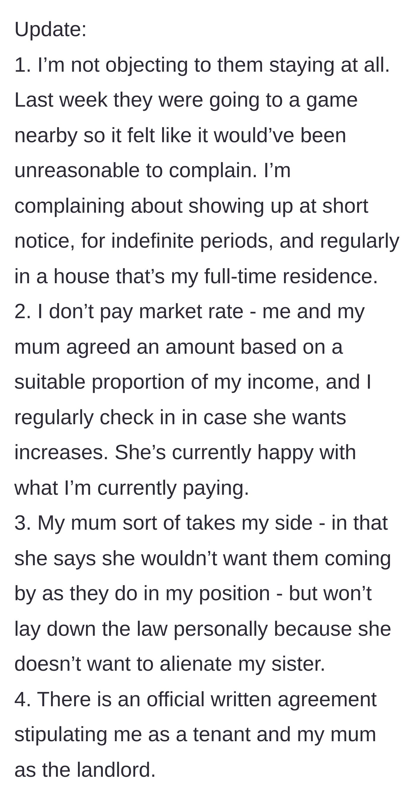Story part 6 - Tenant providing updates confirming a legally binding written tenancy agreement exists between them and their mother.