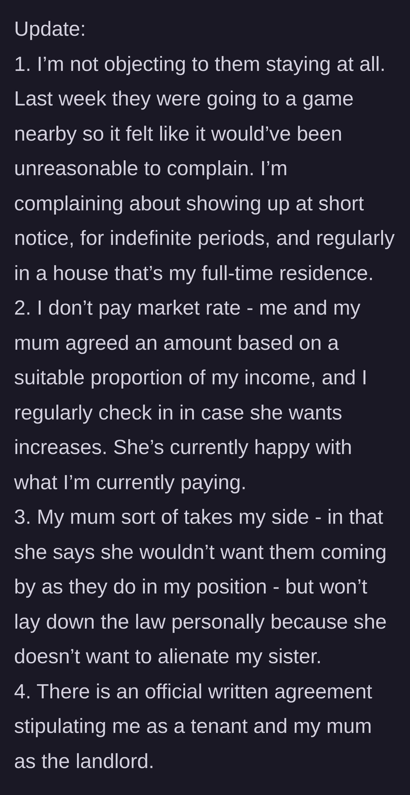 Story part 6 - Tenant providing updates confirming a legally binding written tenancy agreement exists between them and their mother.