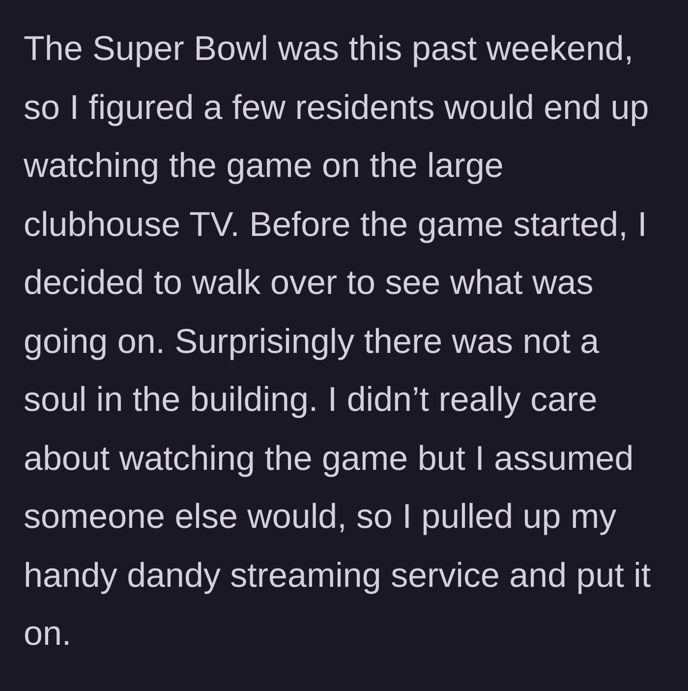 Story part 2 - The woman turning on the Super Bowl in an empty clubhouse room.