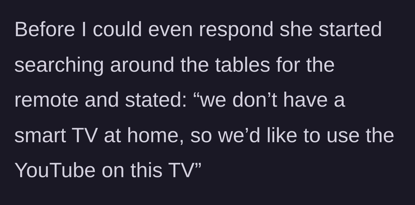 Story part 4 - The mother demanding to use the TV for her child's YouTube because she lacks a smart TV at home.
