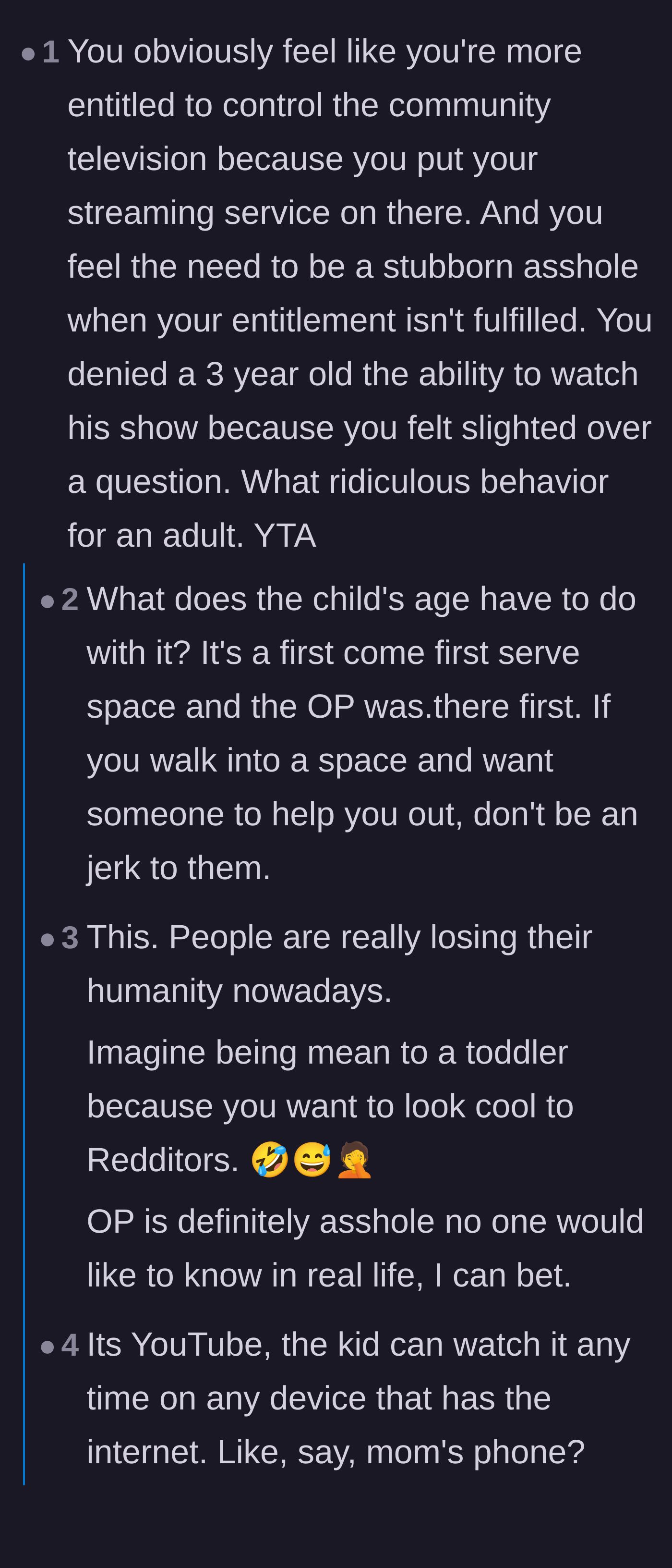 Comment thread 2 - Judging the main character for prioritizing a petty adult grievance over a toddler's entertainment.