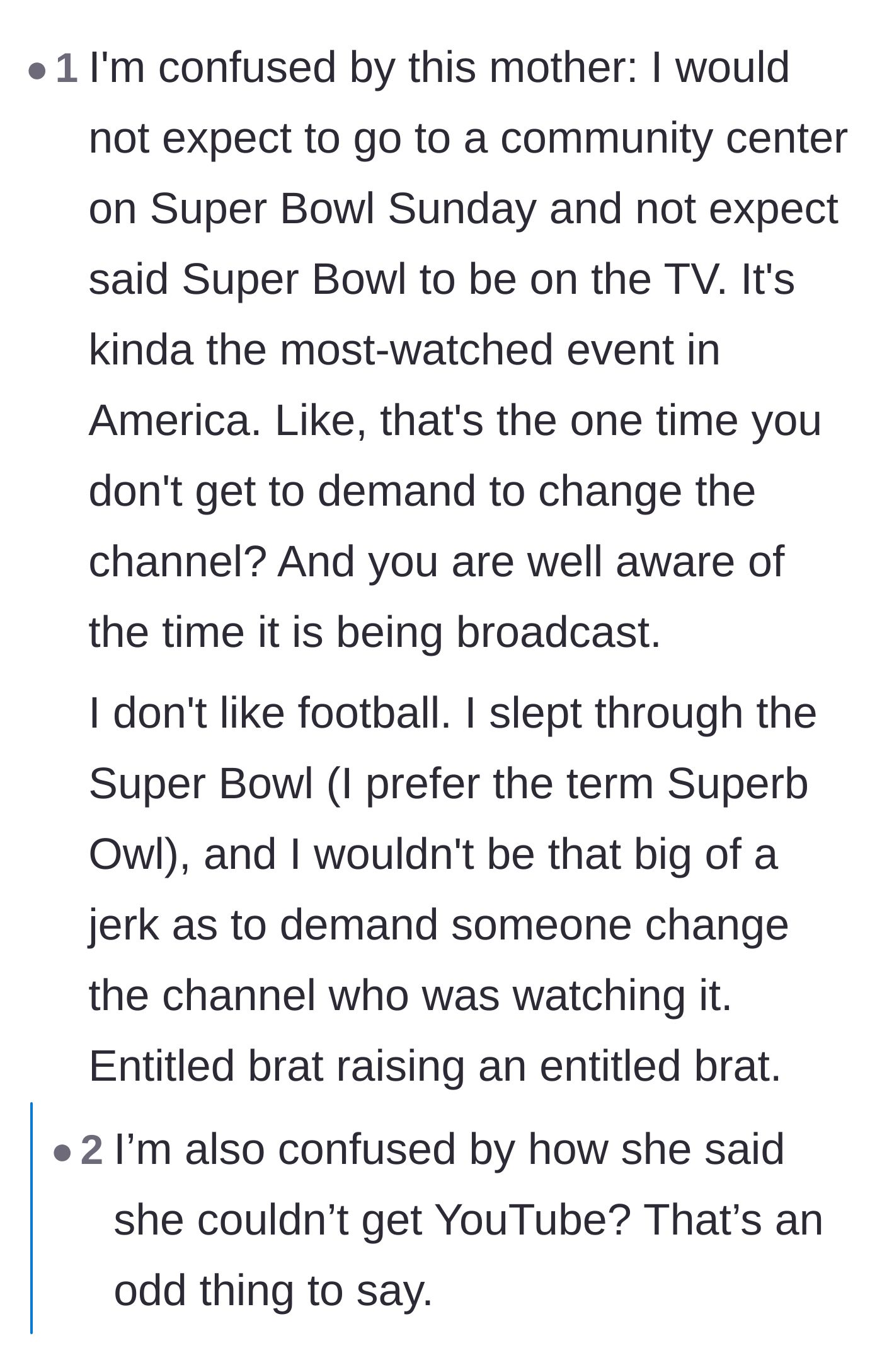 Comment thread 4 - Scrutinizing the mother's bizarre expectation of a vacant TV on Super Bowl Sunday and her lack of alternative technology.