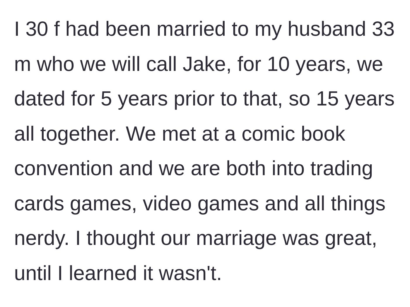 Story part 1 - The couple's fifteen-year romantic history starting from a shared passion at a comic book convention.