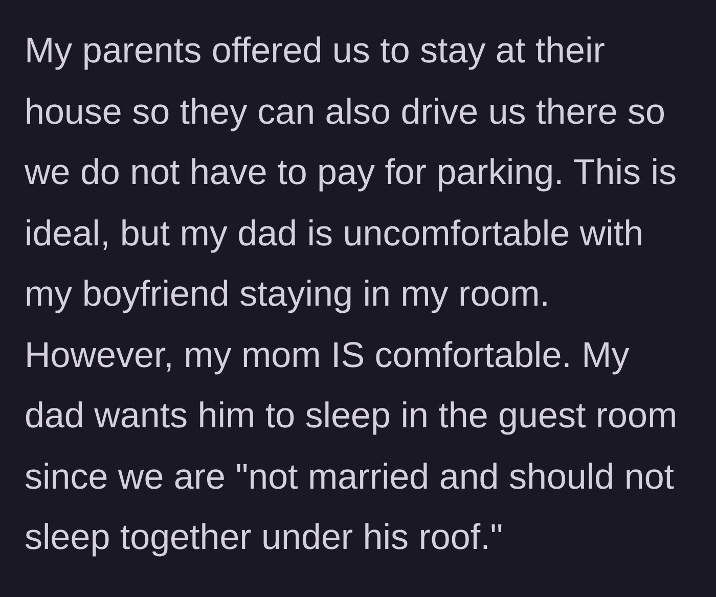 Story part 2 - The parents offering to host and the dad's strict, old-school separate rooms rule for the couple.